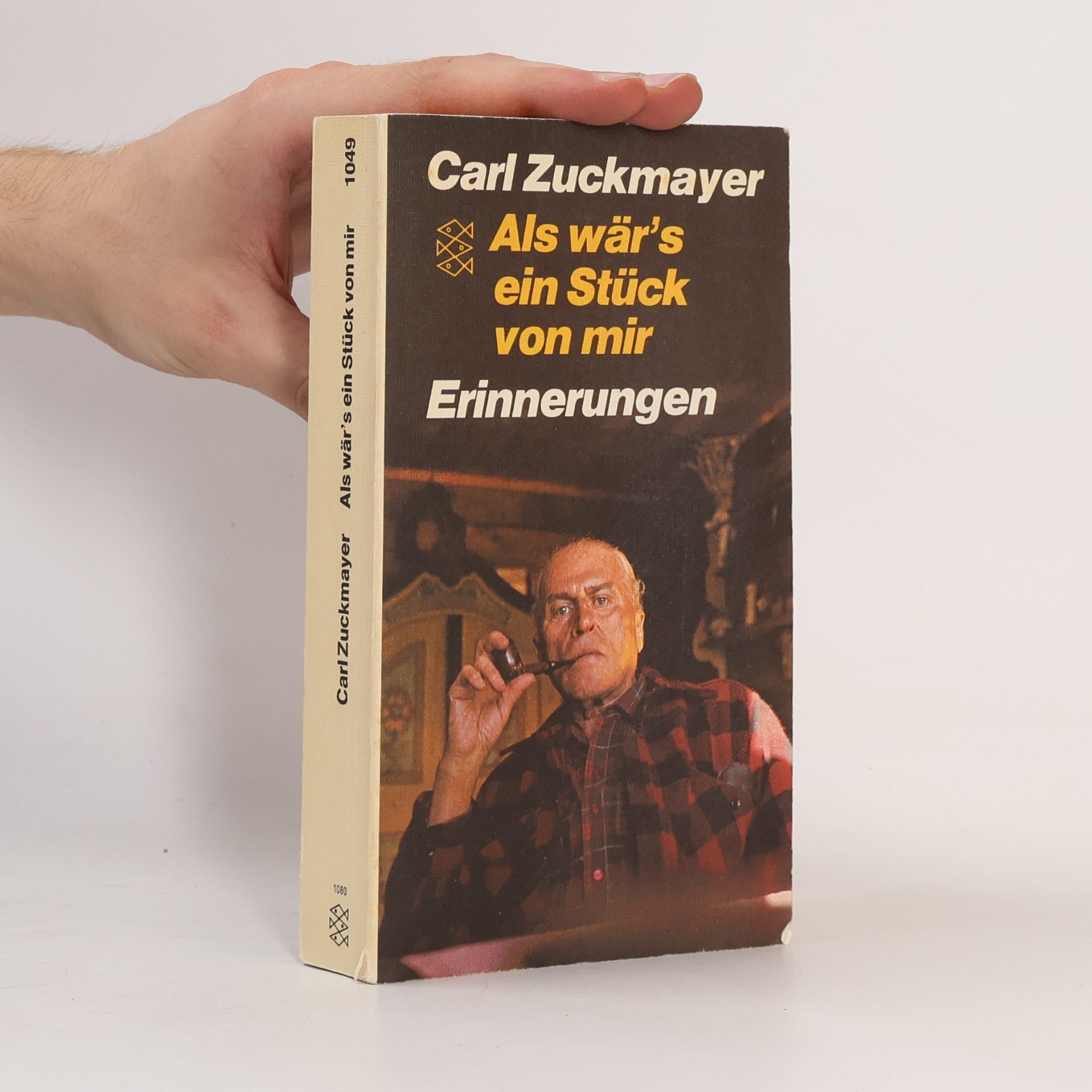 Carl Zuckmayer Als wär's ein Stück von mir