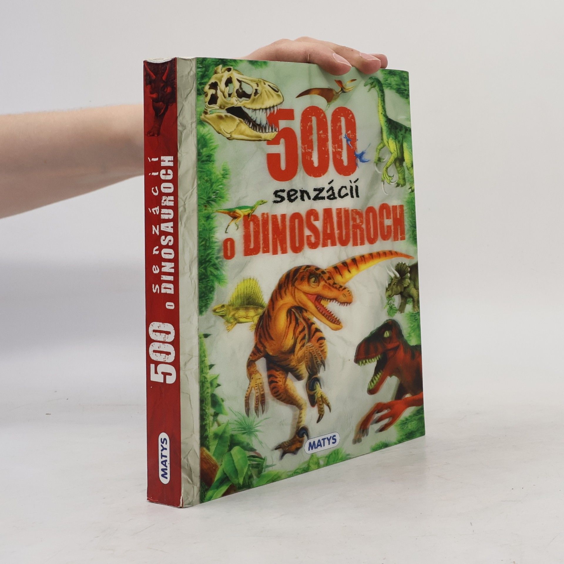 Auteurscollectief 500 senzácií o dinosauroch