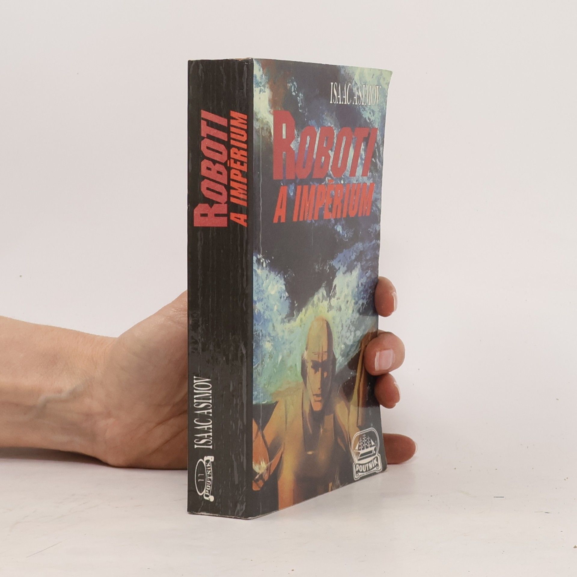 Isaac Asimov Roboti a Impérium