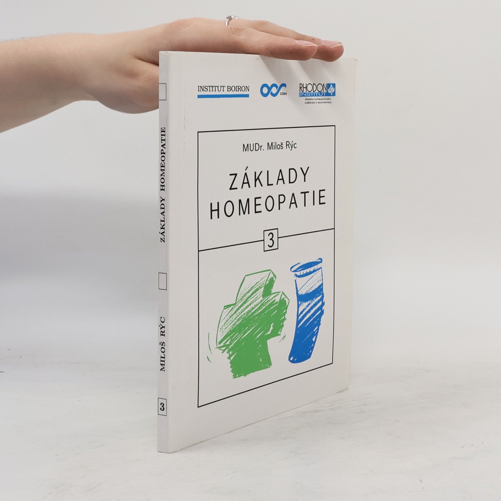 Miloš Rýc Základy homeopatie 3