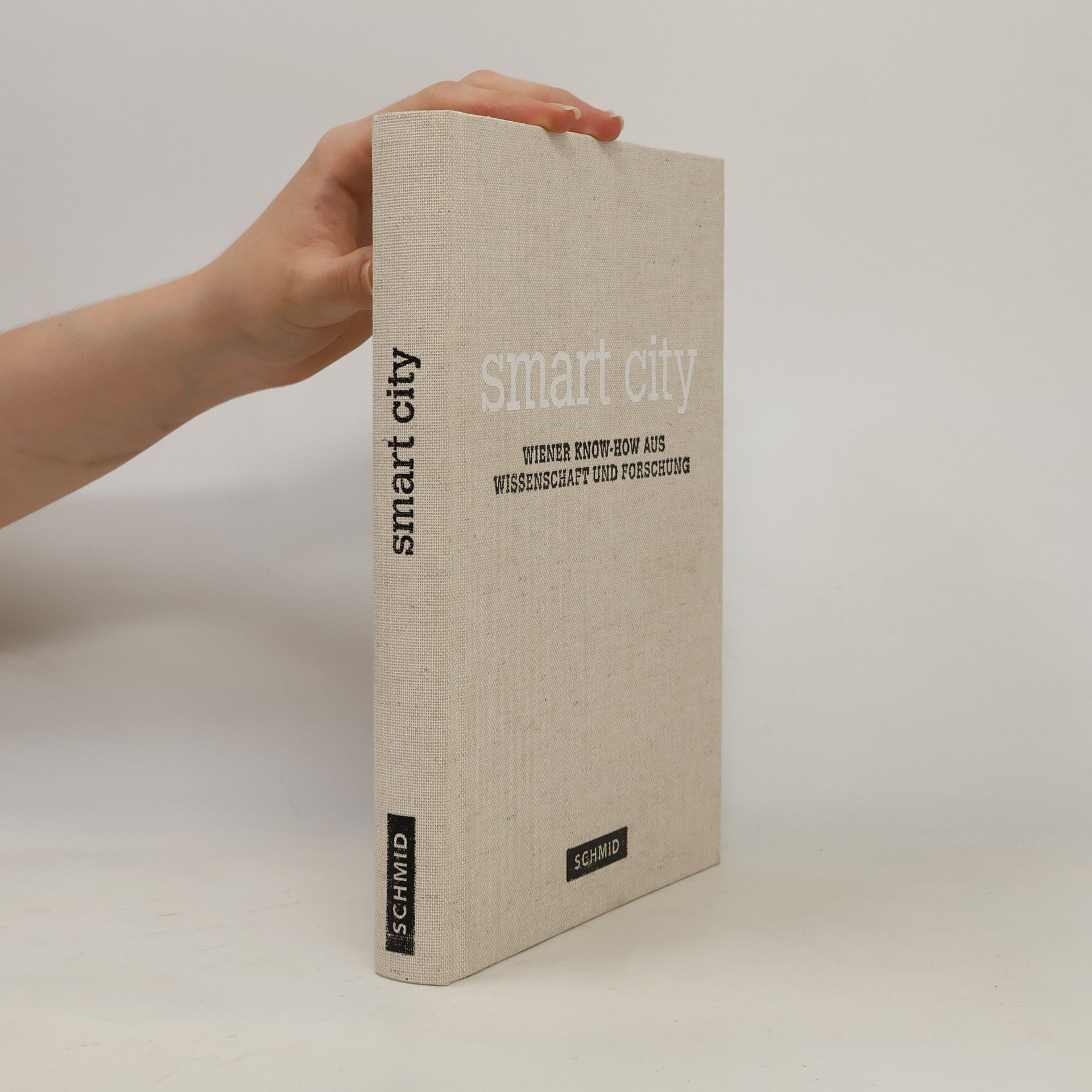 Kolektiv autorů Smart City : wiener Know - How aus Wissenschaft und Forschung