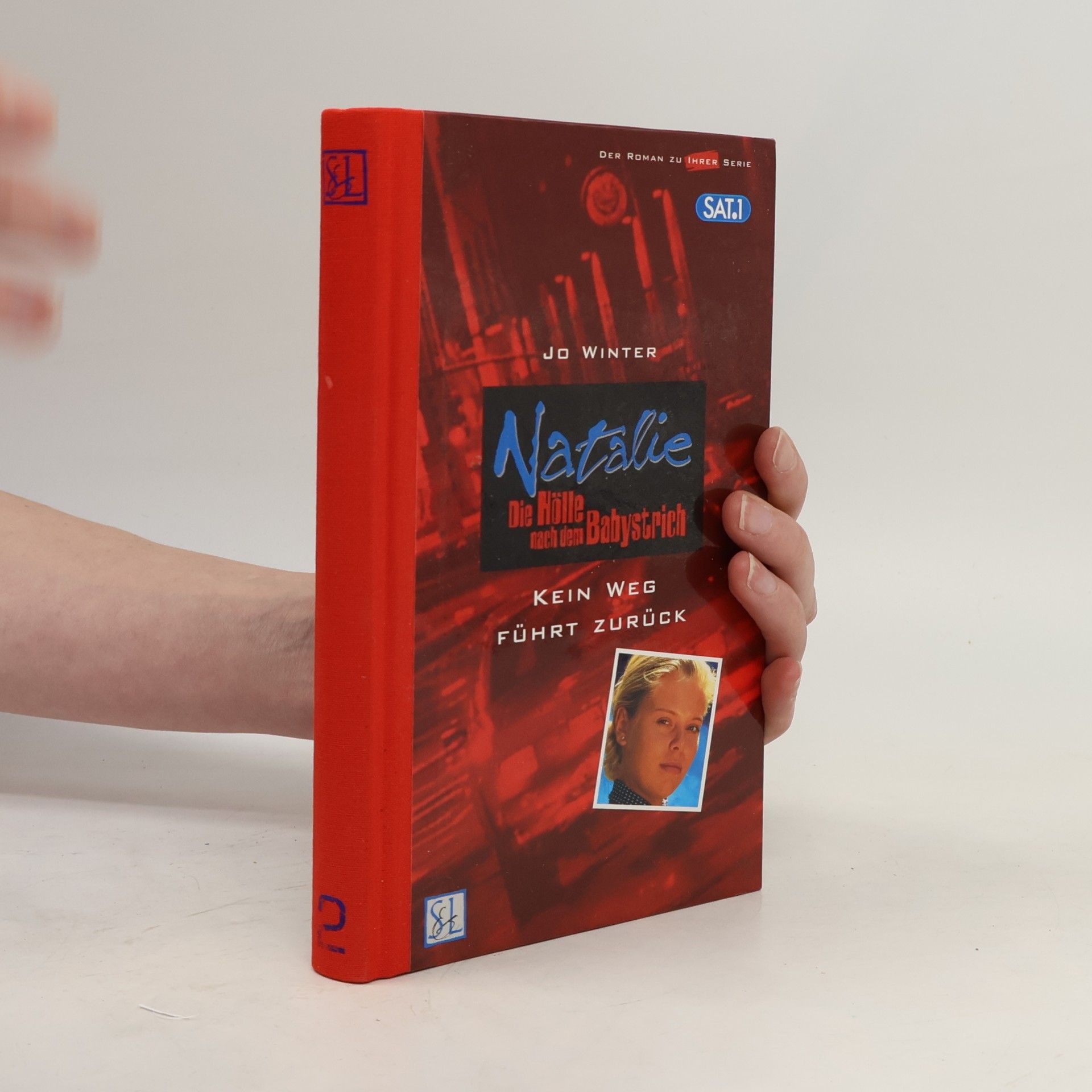 Jo Winter Der Roman zu Ihrer Serie - 2: Natalie - Kein Weg führt zurück