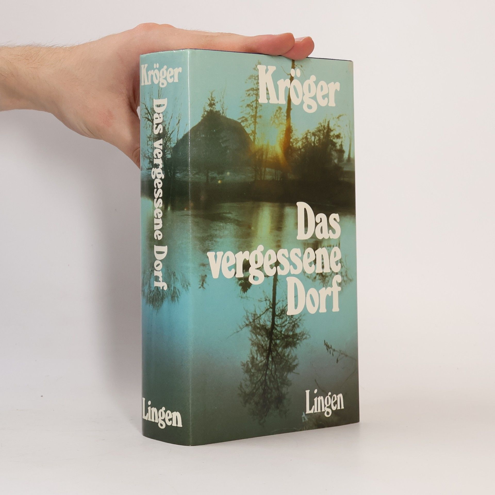 Theodor Kröger Das vergessene Dorf