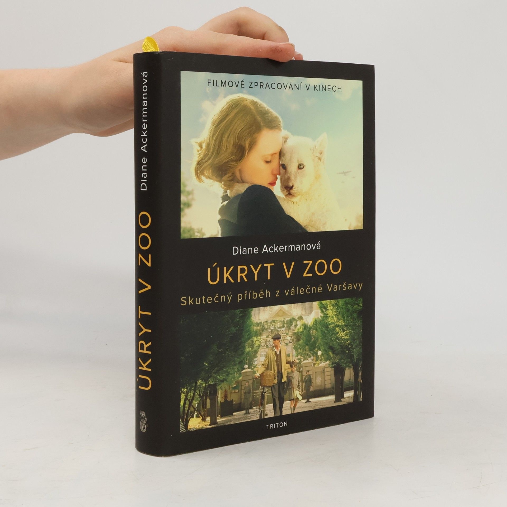 Diane Ackerman Úkryt v zoo. Skutečný příběh z válečné Varšavy