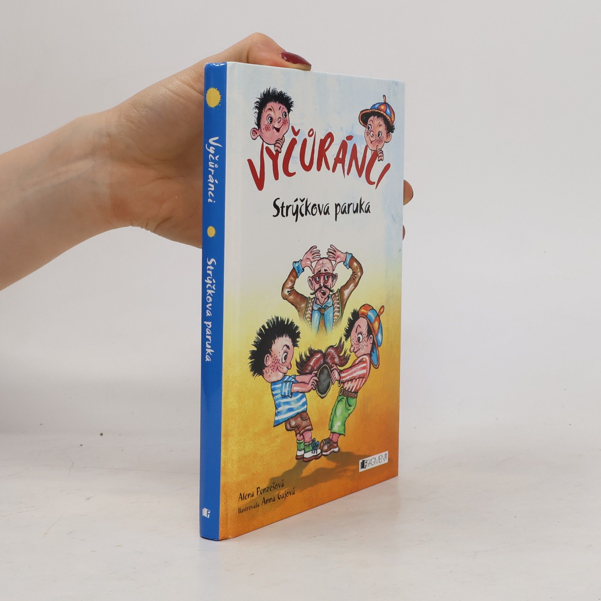 Alena Penzešová Vyčůránci - Strýčkova paruka
