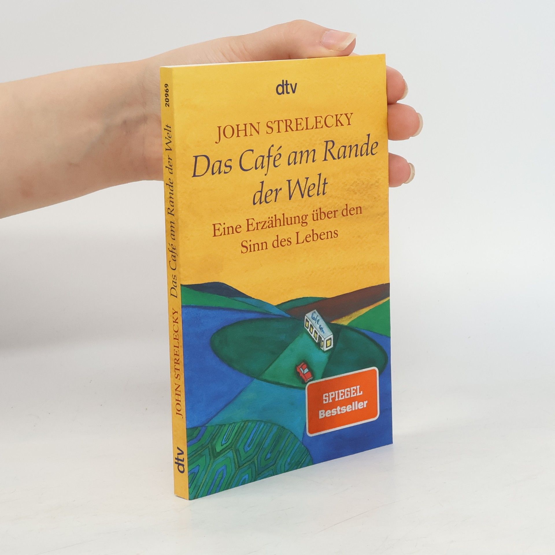 John P. Strelecky Das Café am Rande der Welt