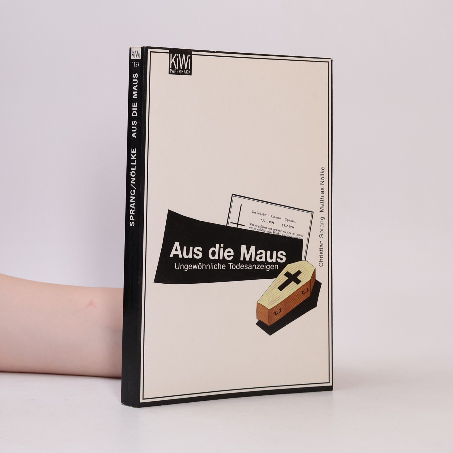 Christian Sprang Aus die Maus : ungewöhnliche Todesanzeigen