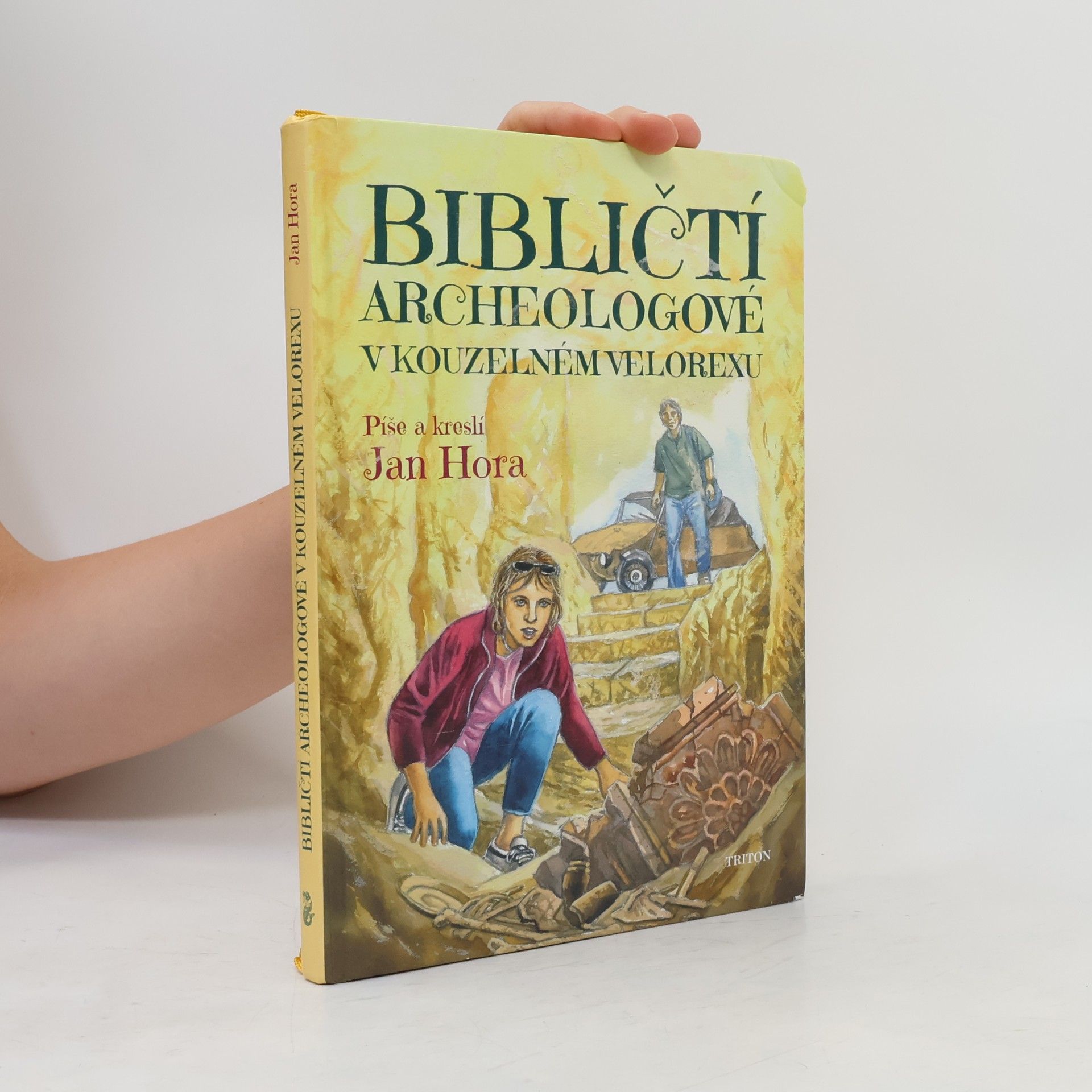 Jan Hora Bibličtí archeologové v kouzelném velorexu