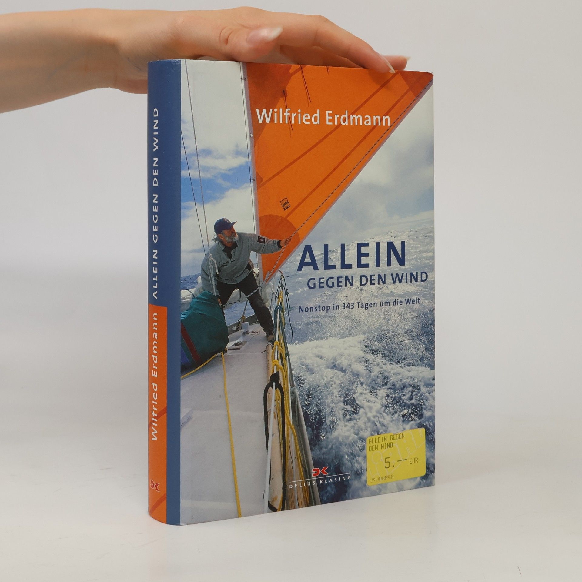 Wilfried Erdmann Allein gegen den Wind