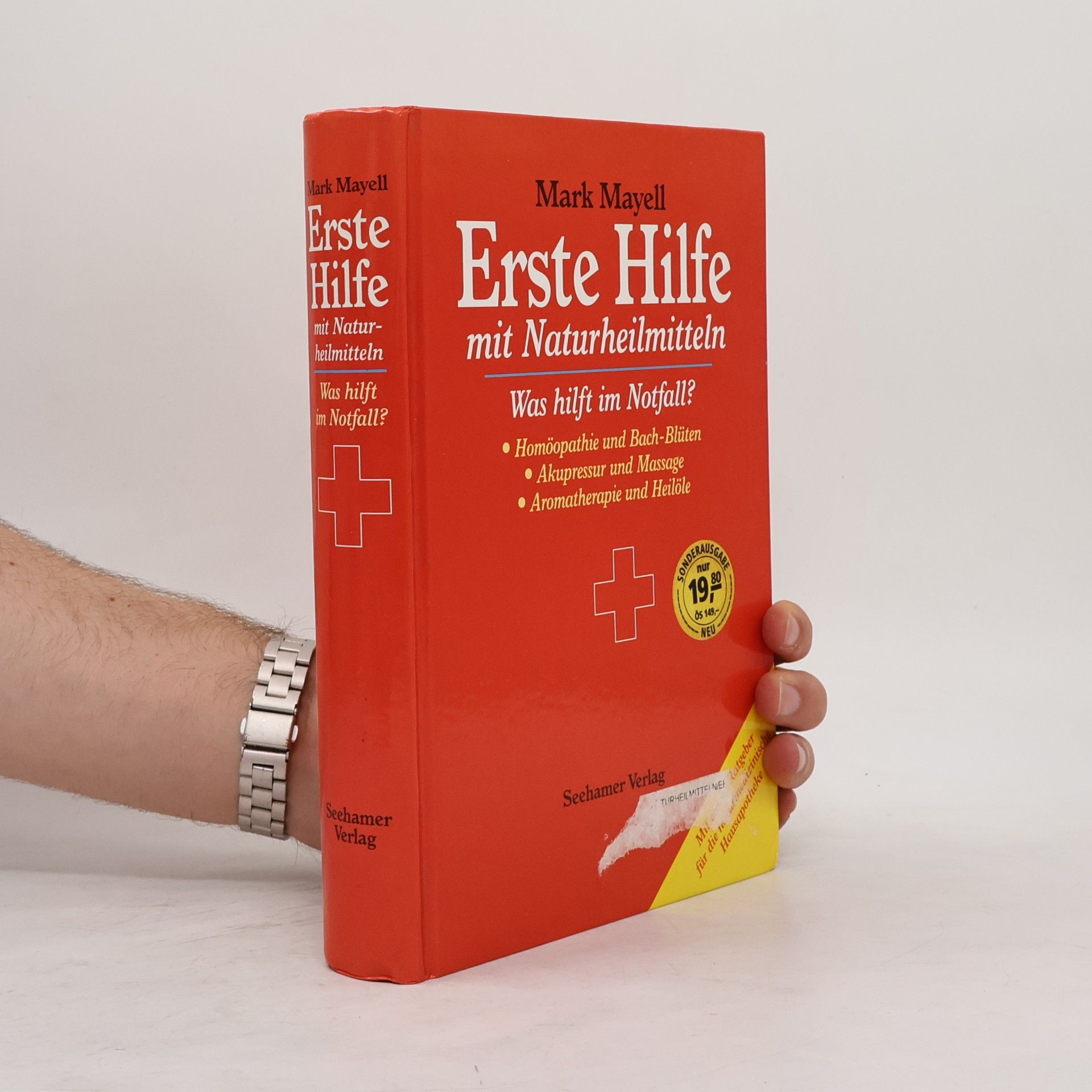 Mark Mayell Erste Hilfe mit Naturheilmitteln
