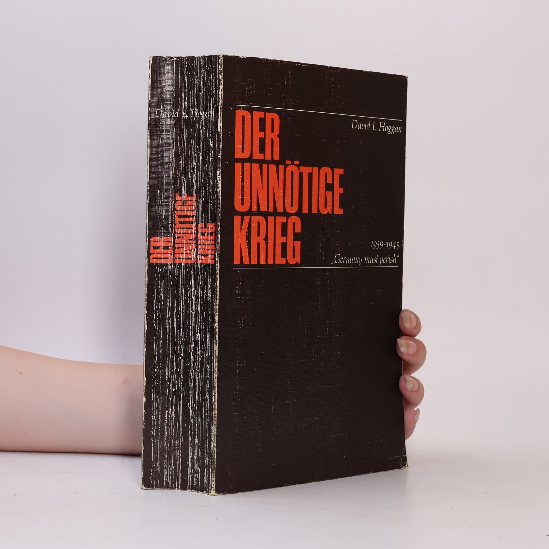 David Hoggan Der unnötige Krieg