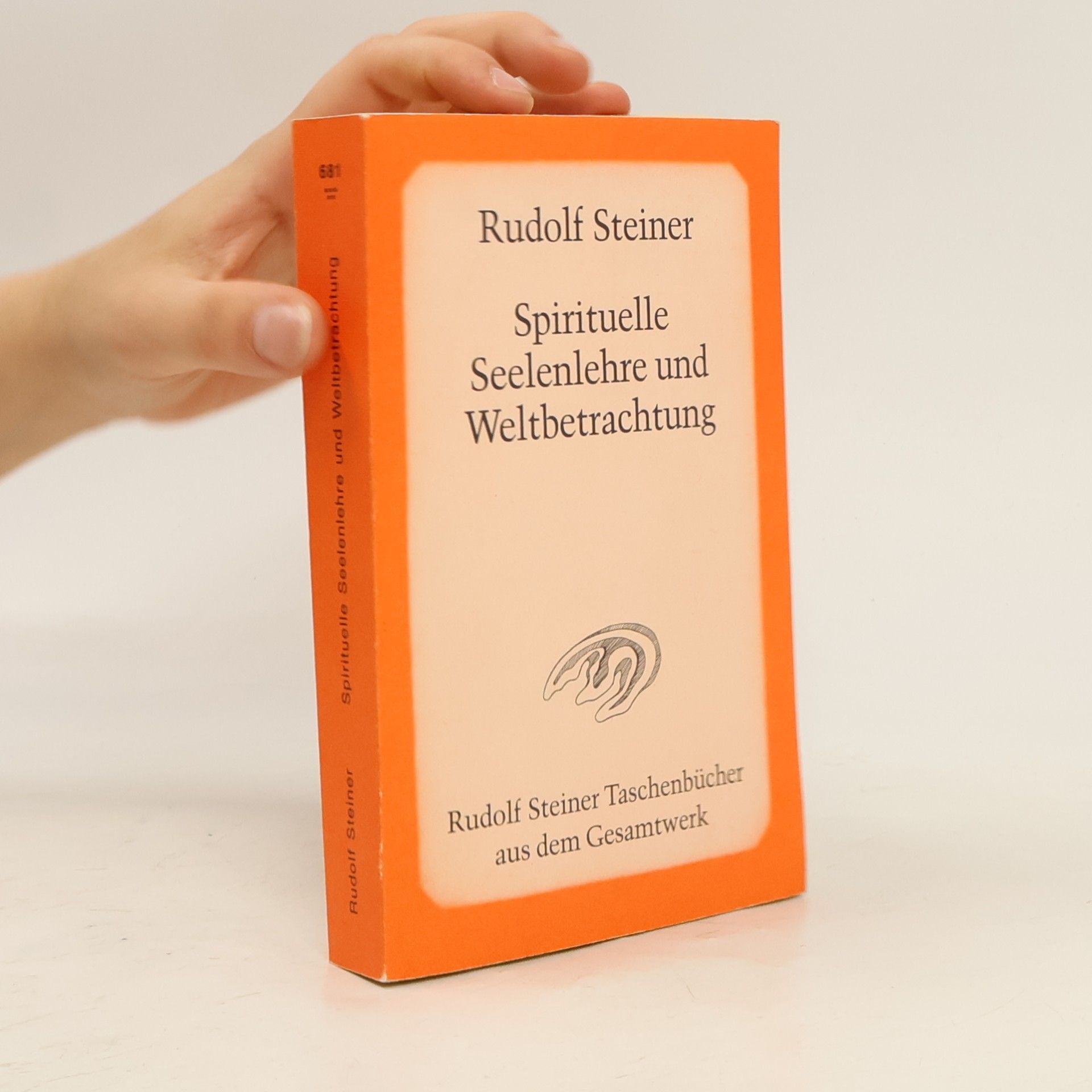 Rudolf Steiner Spirituelle Seelenlehre und Weltbetrachtung