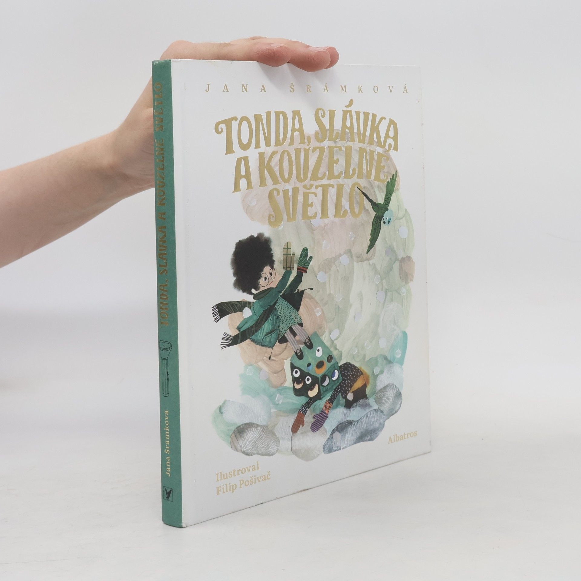 Jana Šrámková Tonda, Slávka a kouzelné světlo