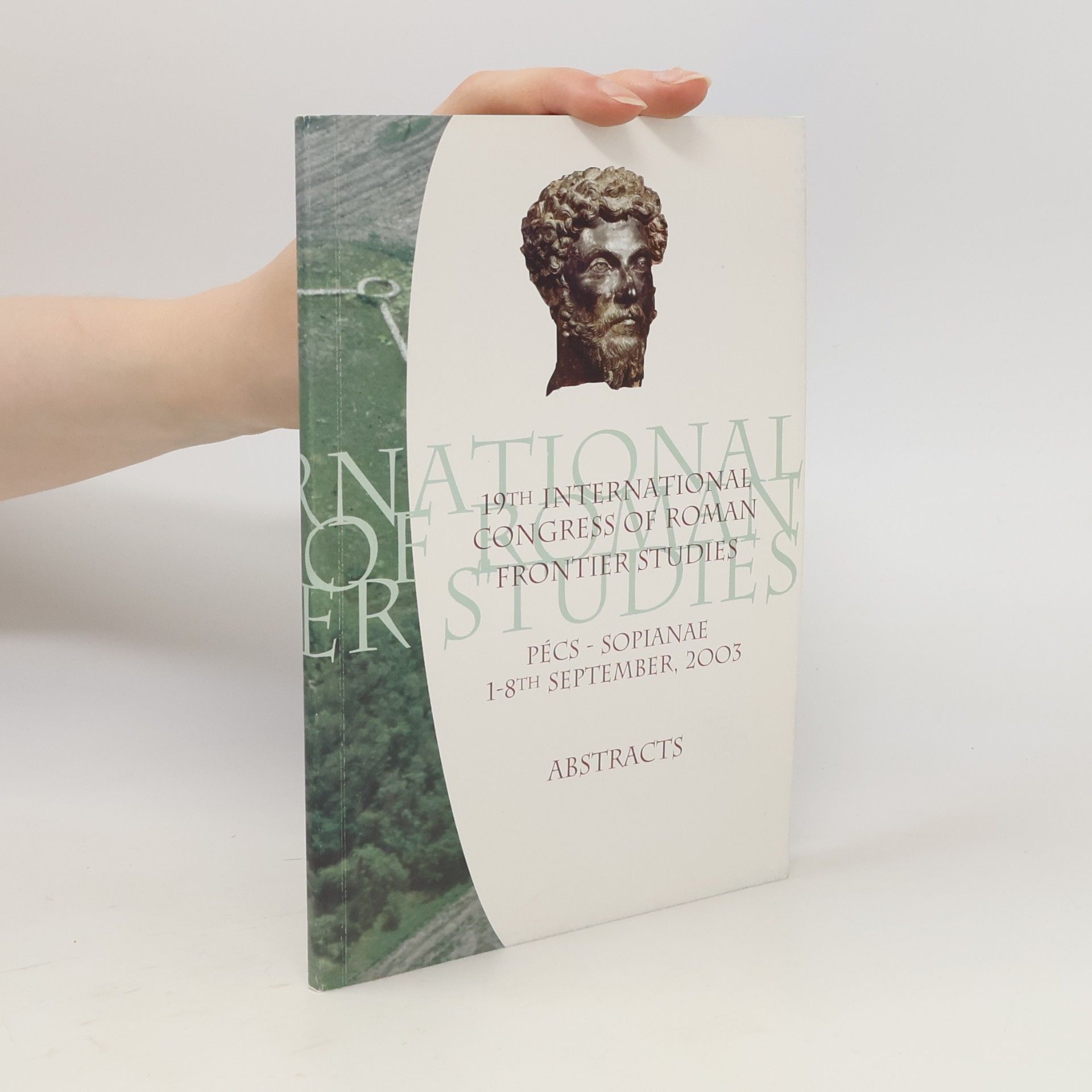 Autorenkollektiv 19th International Congress of Roman Frontier Studies