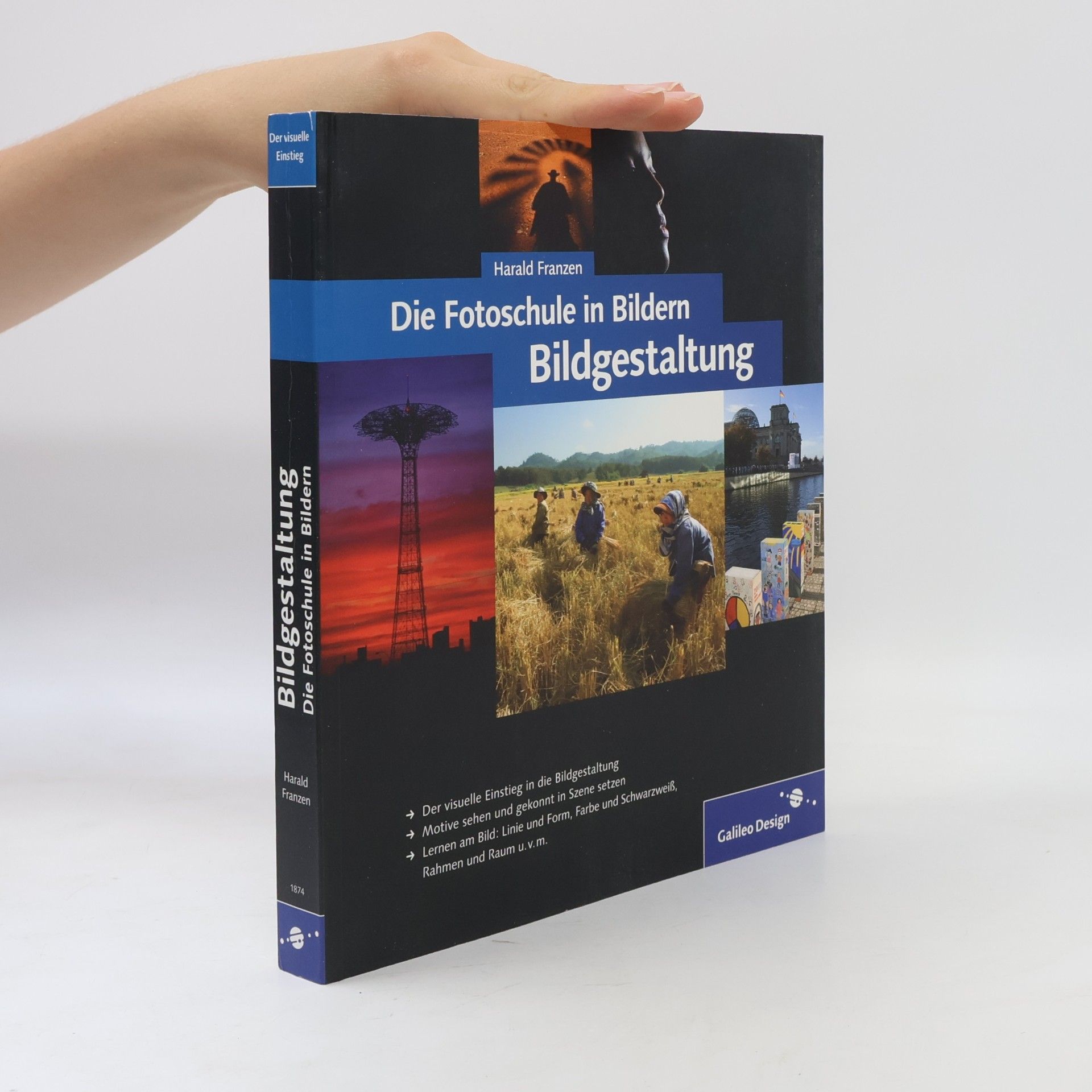Harald Franzen Die Fotoschule in Bildern - Bildgestaltung