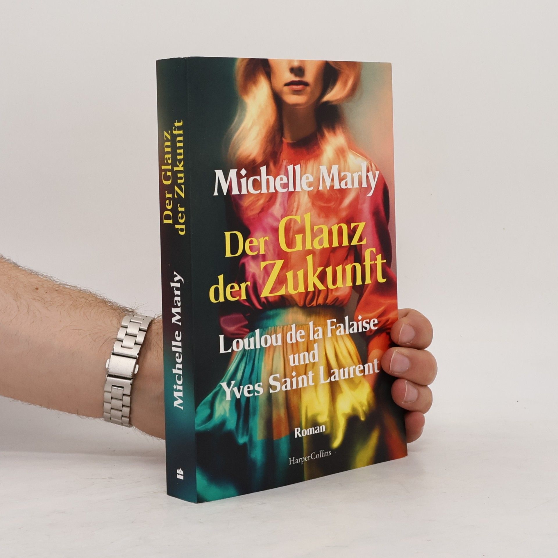 Michelle Marly Der Glanz der Zukunft. Loulou de la Falaise und Yves Saint Laurent
