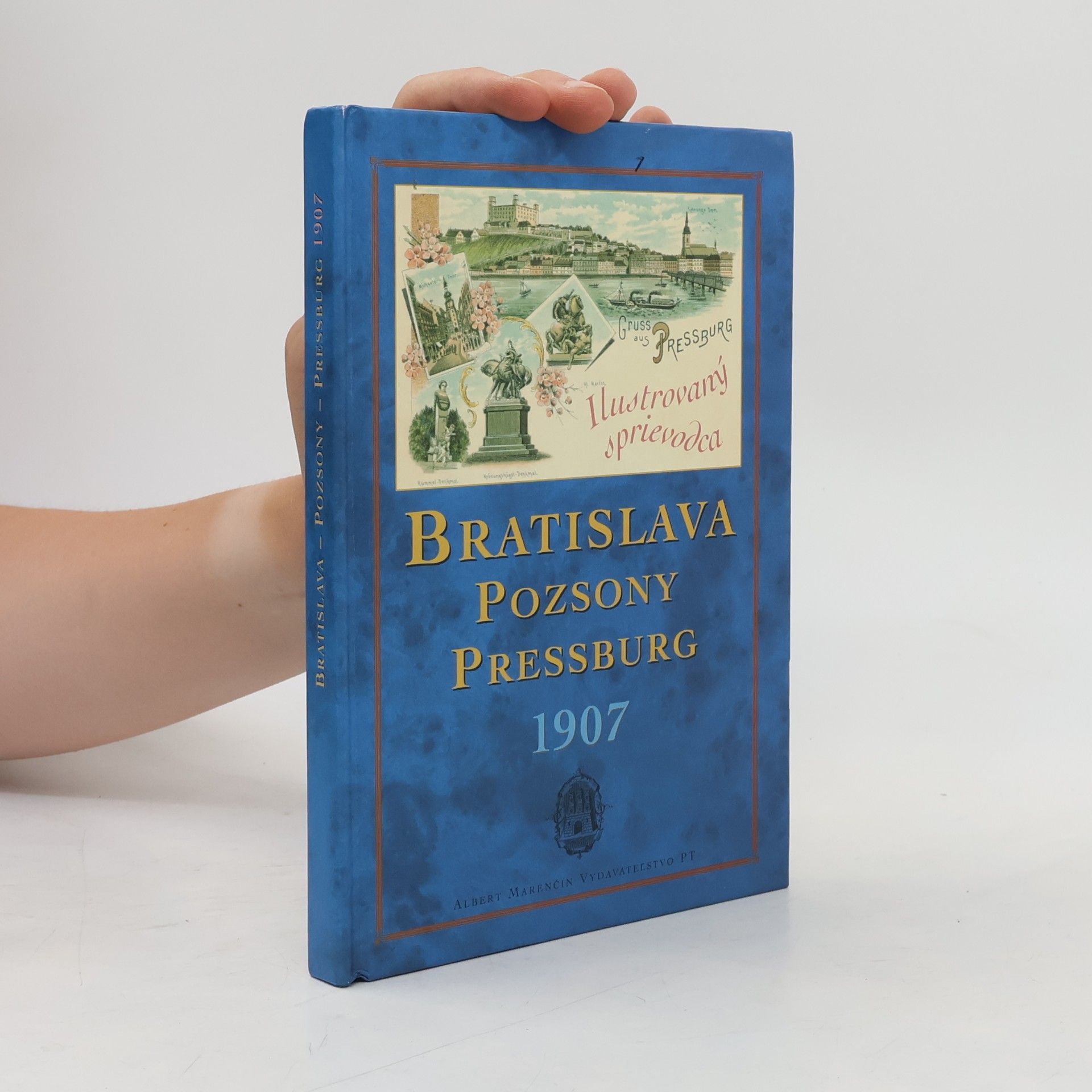 Emil Kumlik Bratislava 1907: Ilustrovaný sprievodca