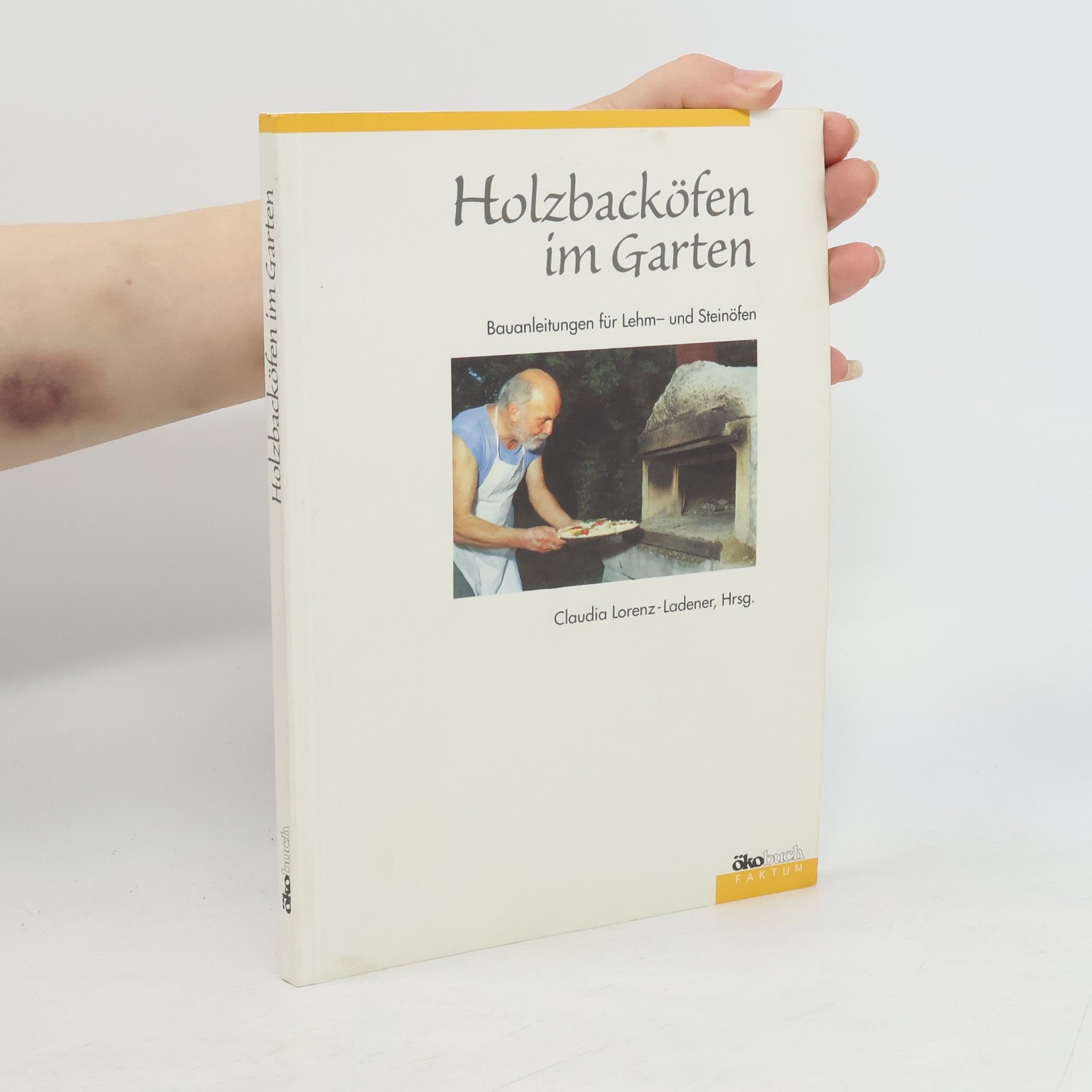Claudia Lorenz-Ladener Holzbacköfen im Garten