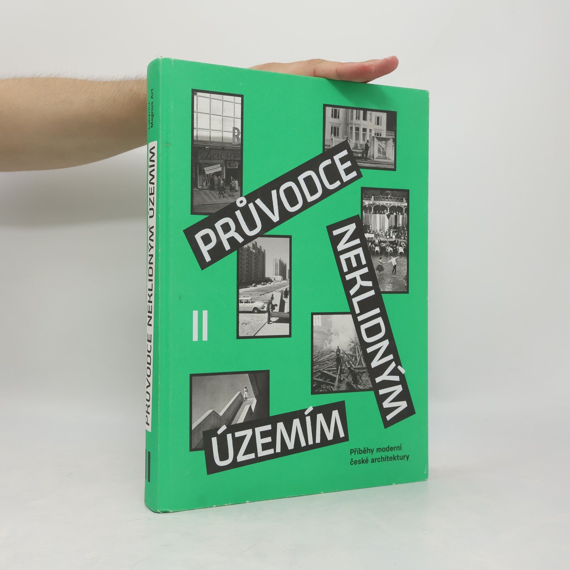 Ondřej Fuczik Průvodce neklidným územím II: Příběhy moderní české architektury