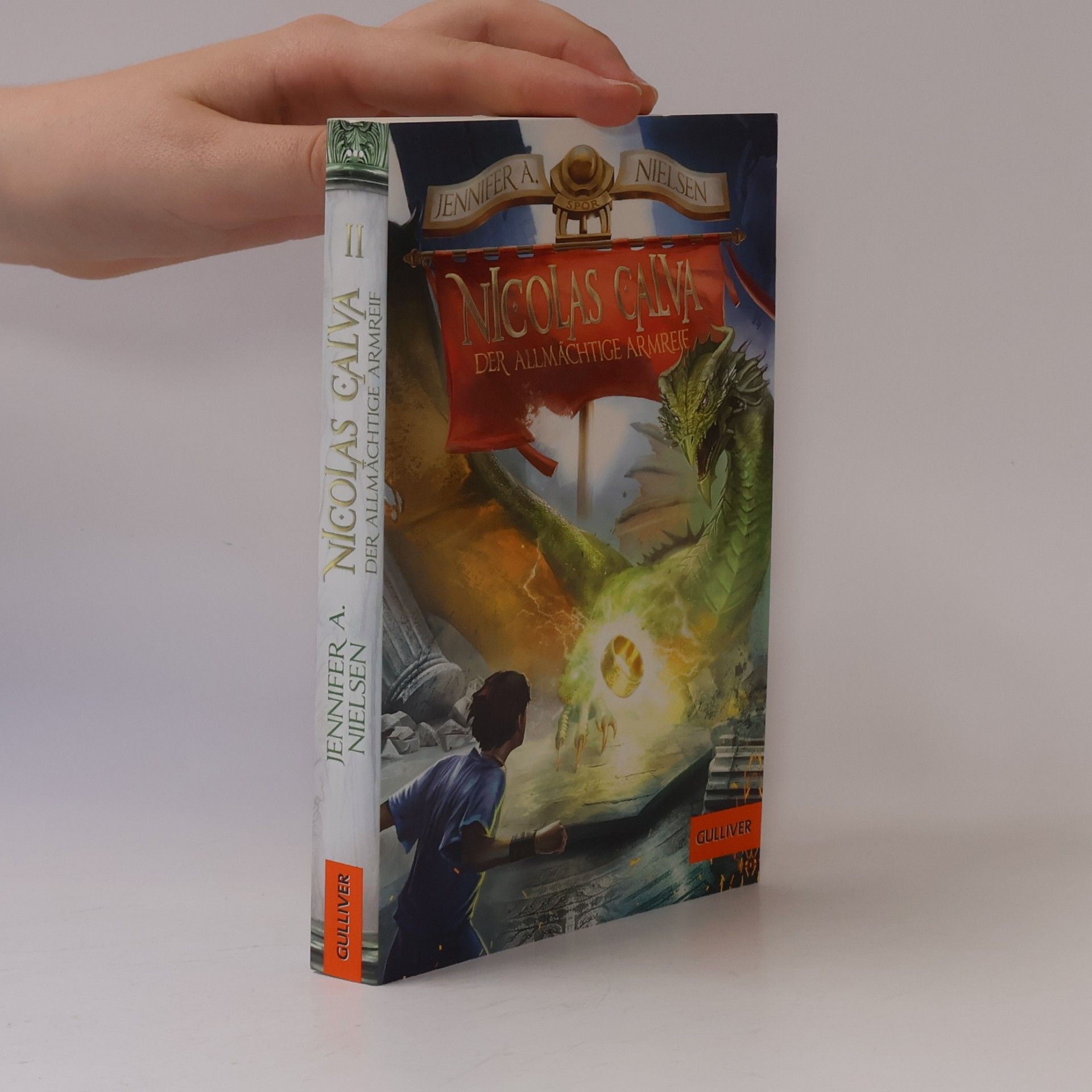 Jennifer A. Nielsen Nicolas Calva - 2: Der allmächtige Armreif