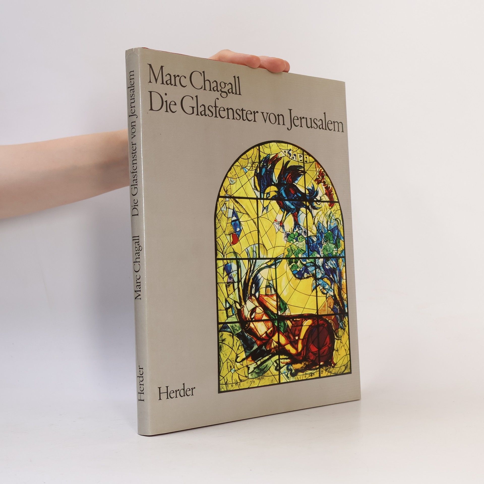 Marc Chagall Die Glasfenster von Jerusalem