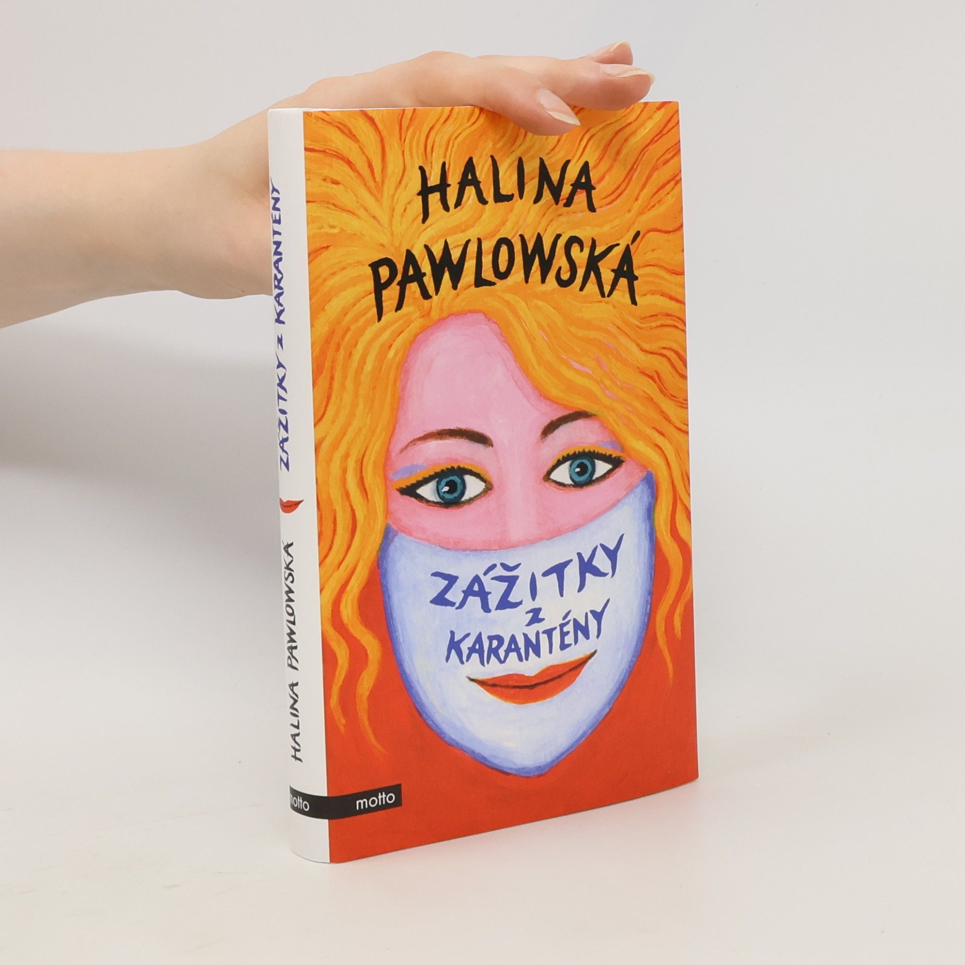 Halina Pawlowská Zážitky z karantény