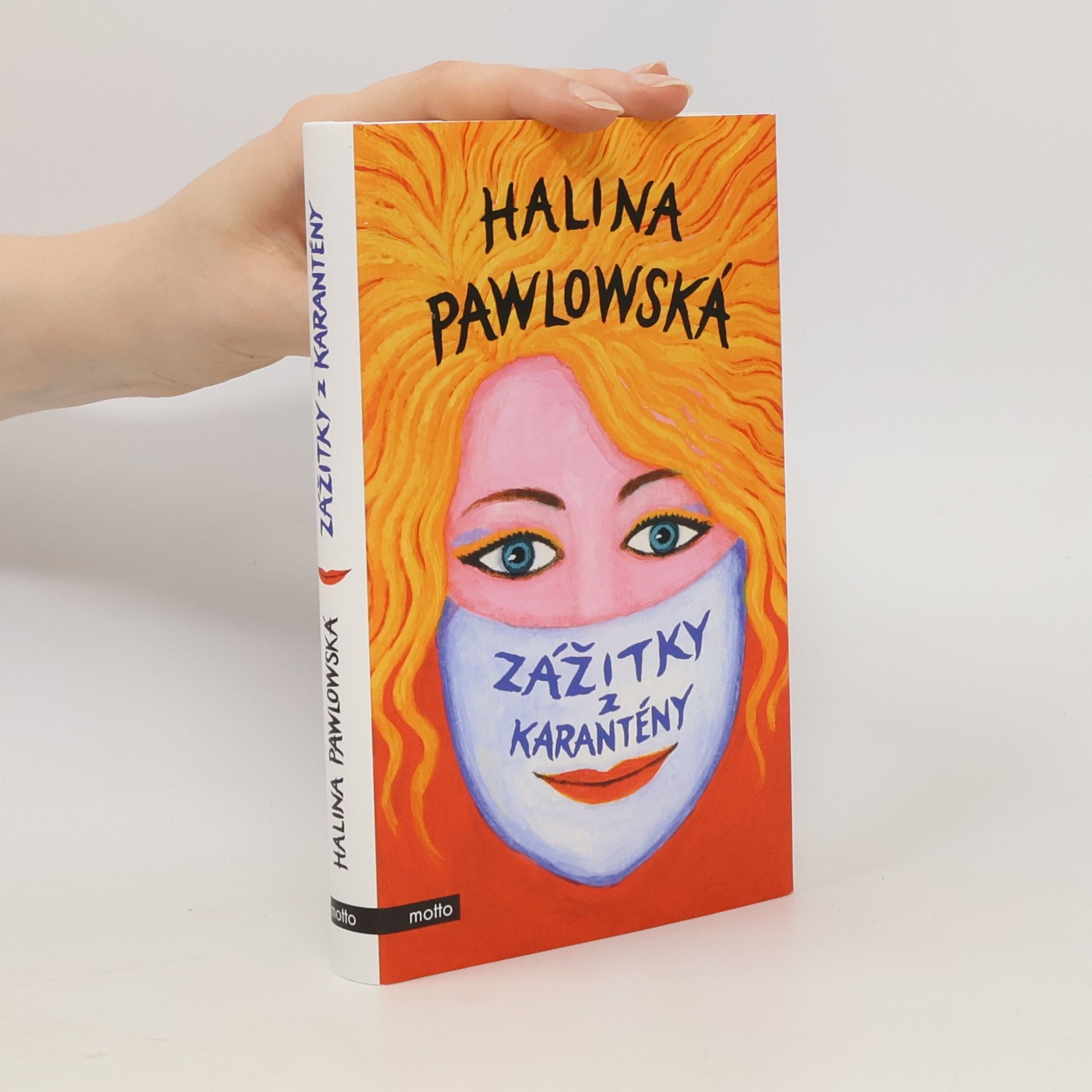 Halina Pawlowská Zážitky z karantény