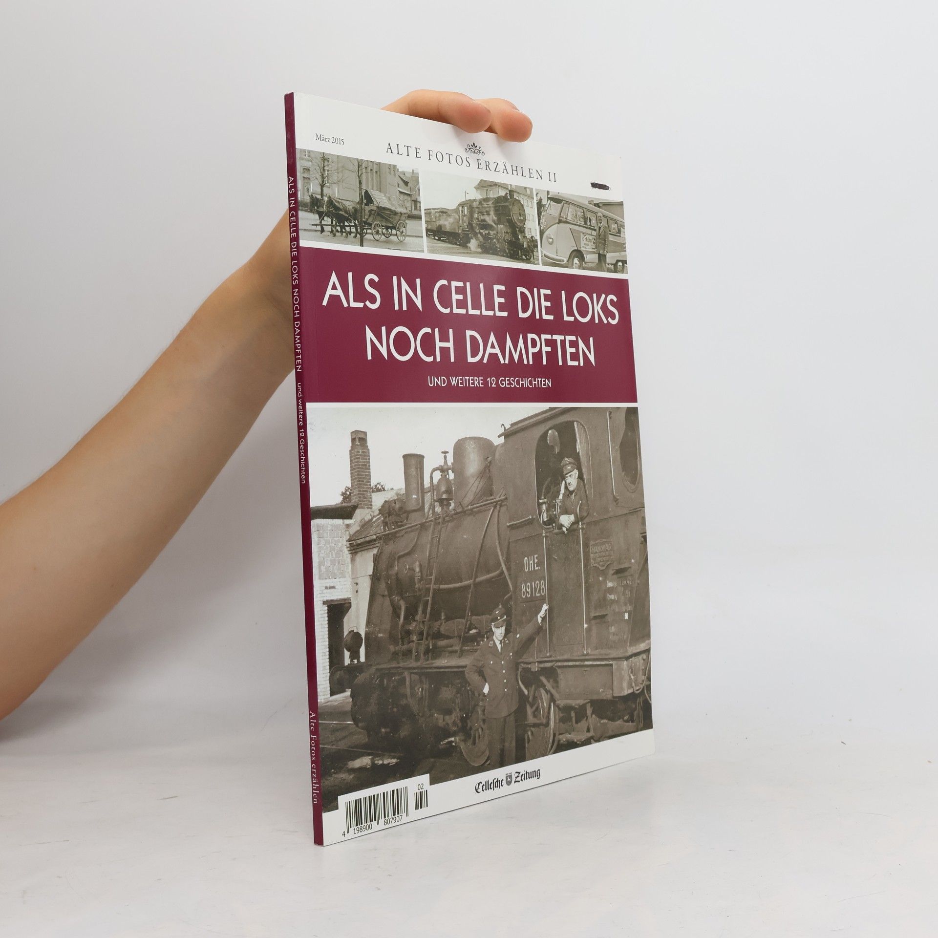 Auteurscollectief Als in celle die loks noch Dampften