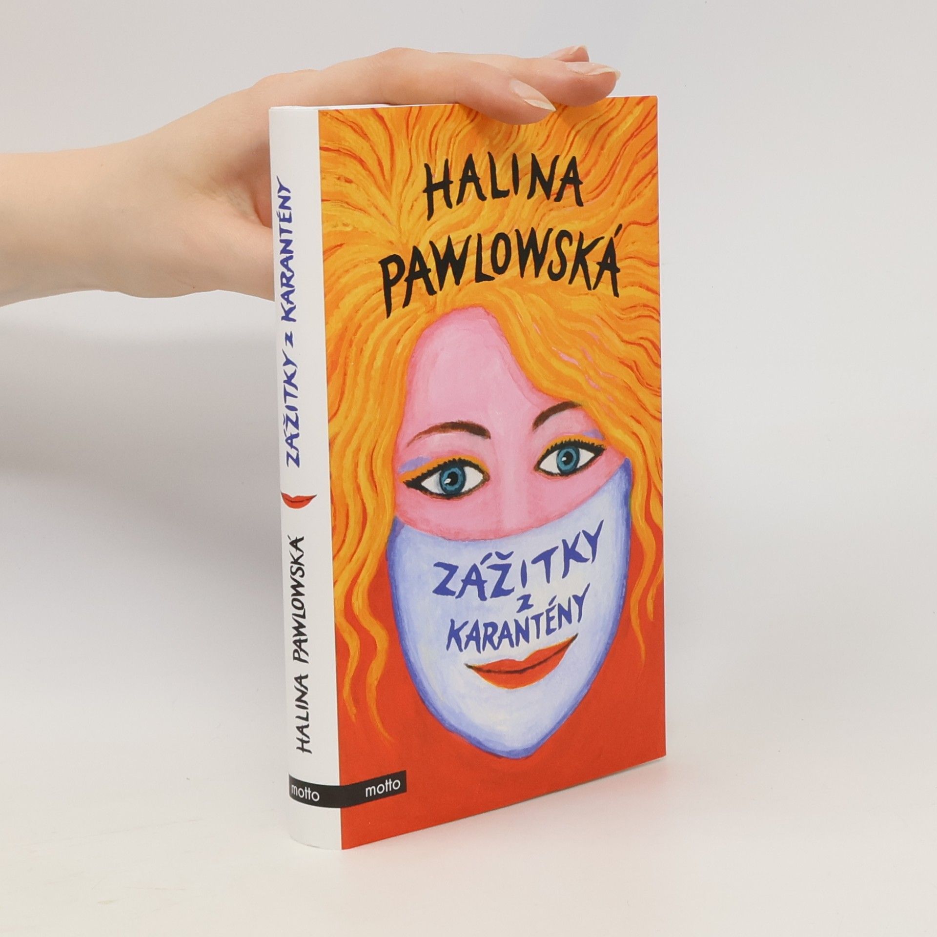 Halina Pawlowská Zážitky z karantény
