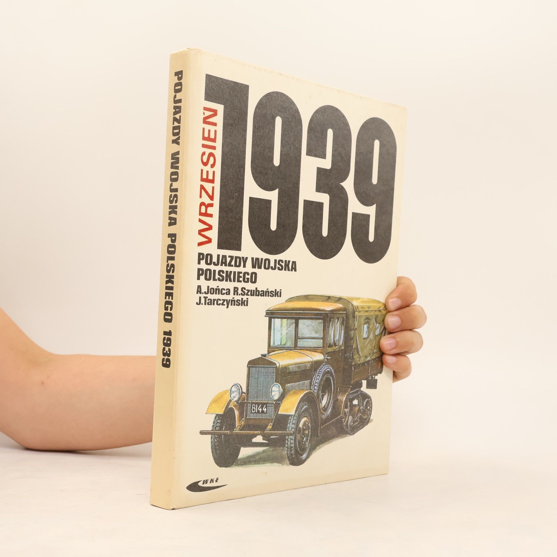 Autorenkollektiv Wrzesien 1939 Pojazdy Wojska Polskiego Barwa i bron