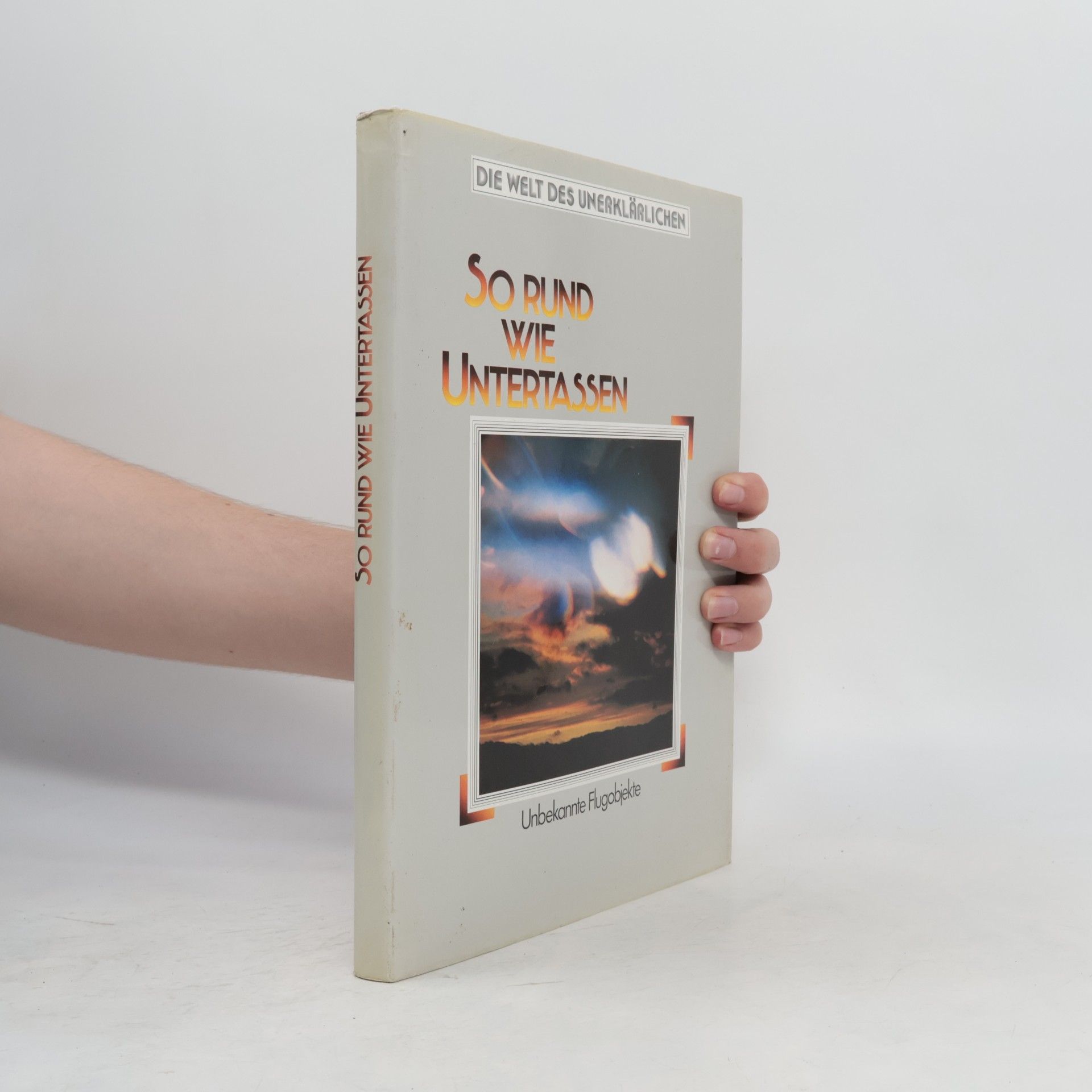 Autorenkollektiv So rund wie Untertassen