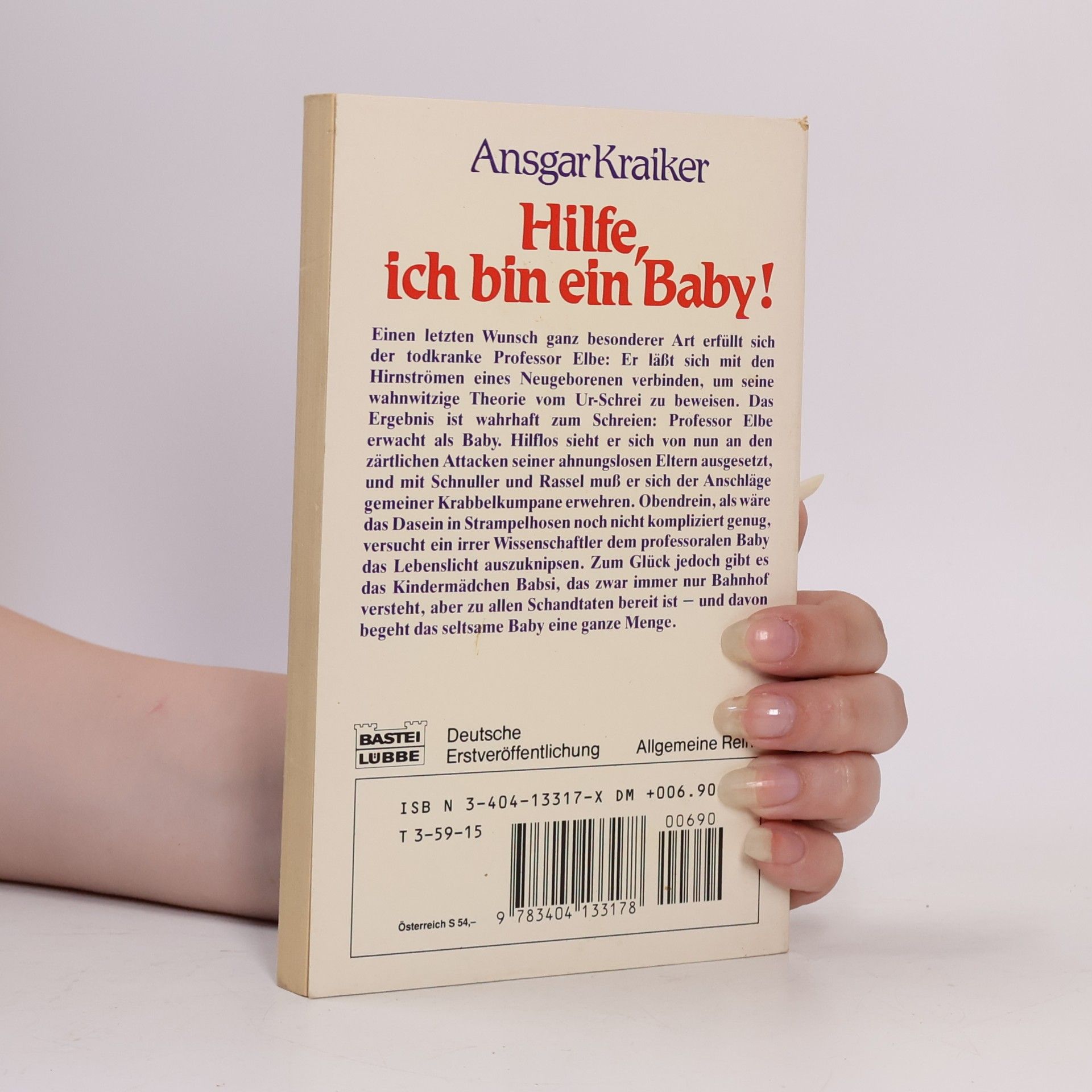 Ansgar Kraiker Hilfe, ich bin ein Baby!