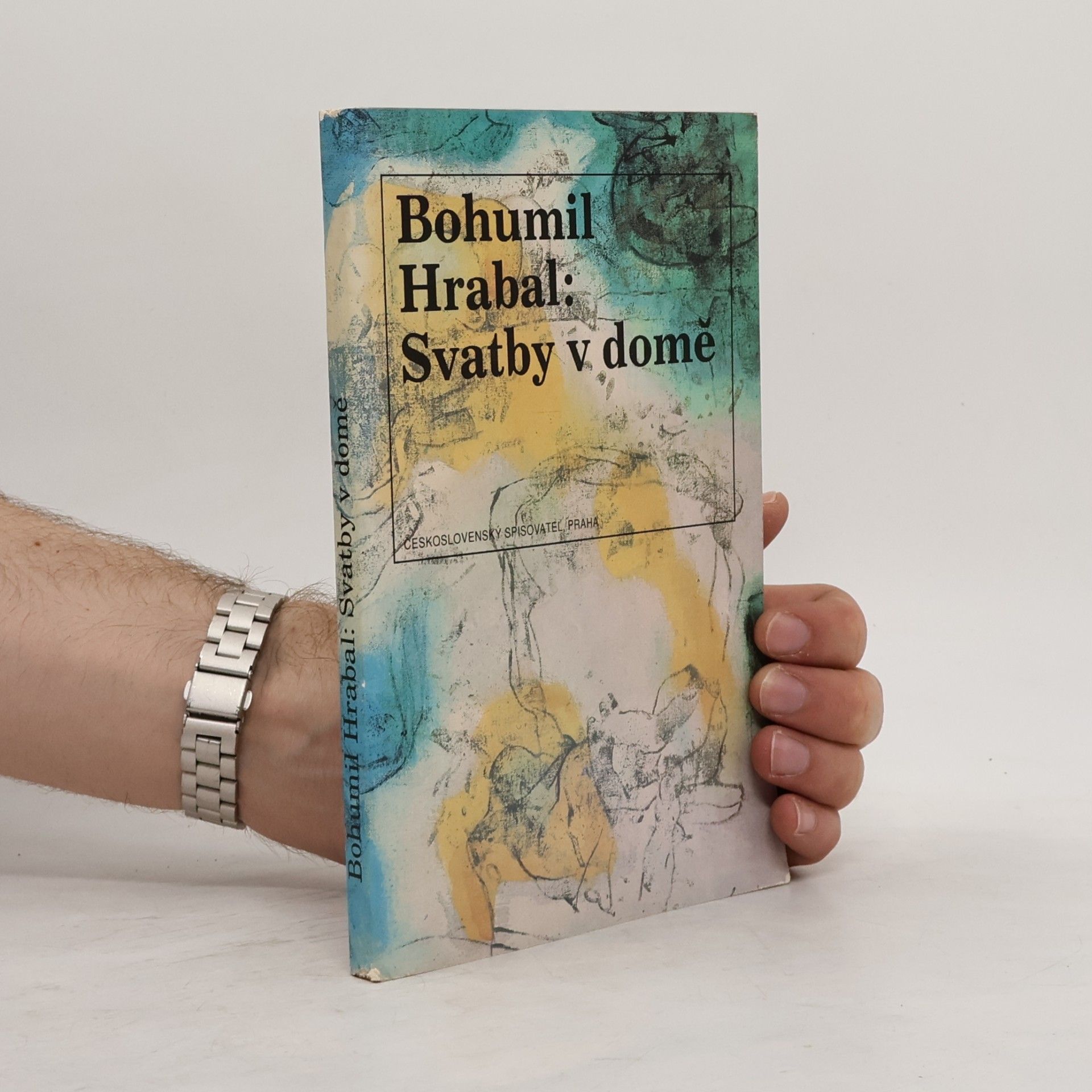 Bohumil Hrabal Svatby v domě. Dívčí románek. 1. díl trilogie
