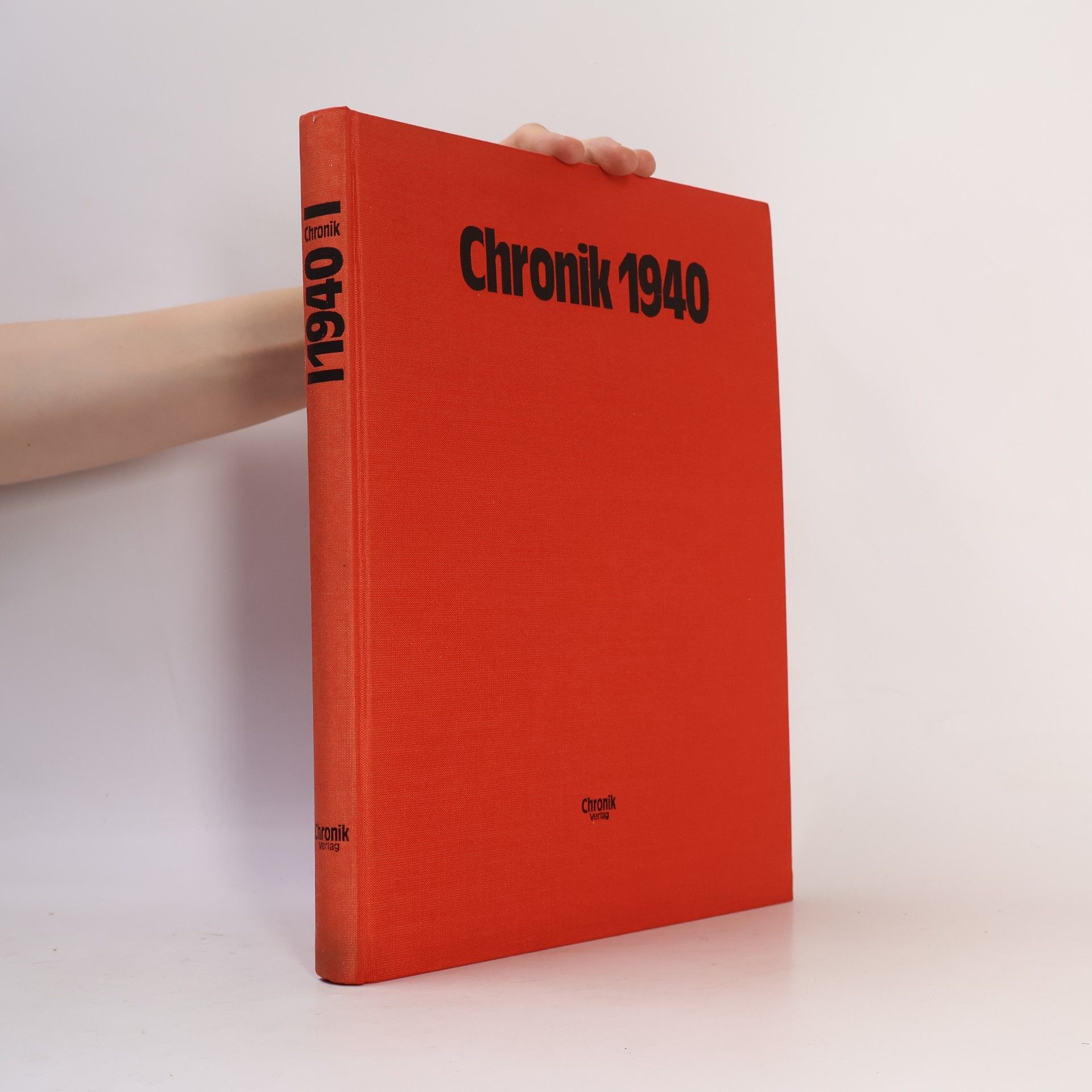 Beate Schindler Chronik 1940 : Tag für Tag in Wort und Bild.