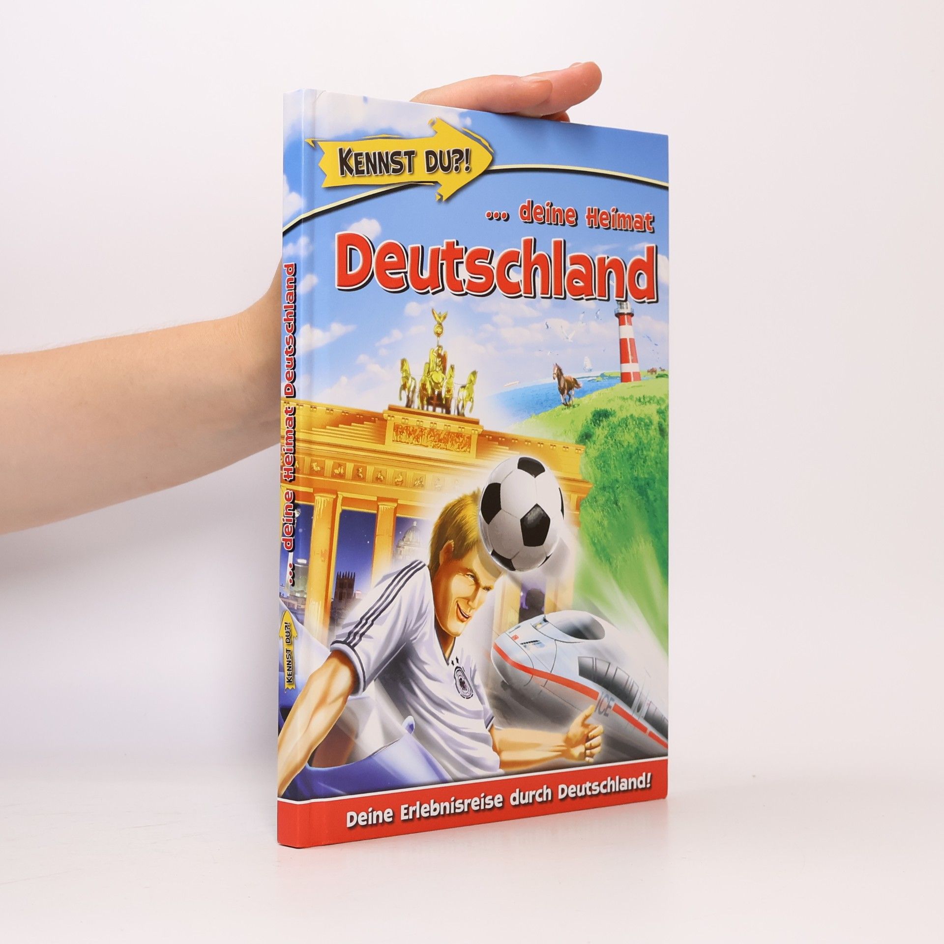 Autorenkollektiv Kennst du?! ...deine Heimat Deutschland