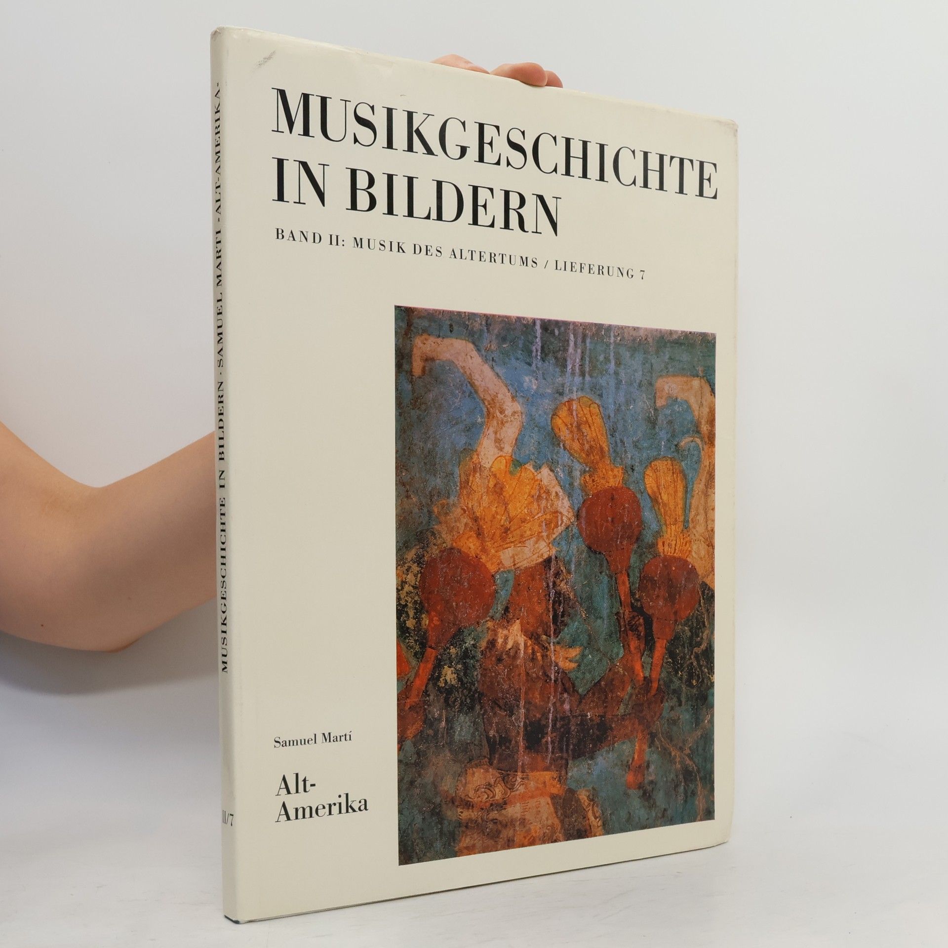Samuel Marti Musikgeschichte in Bildern II.