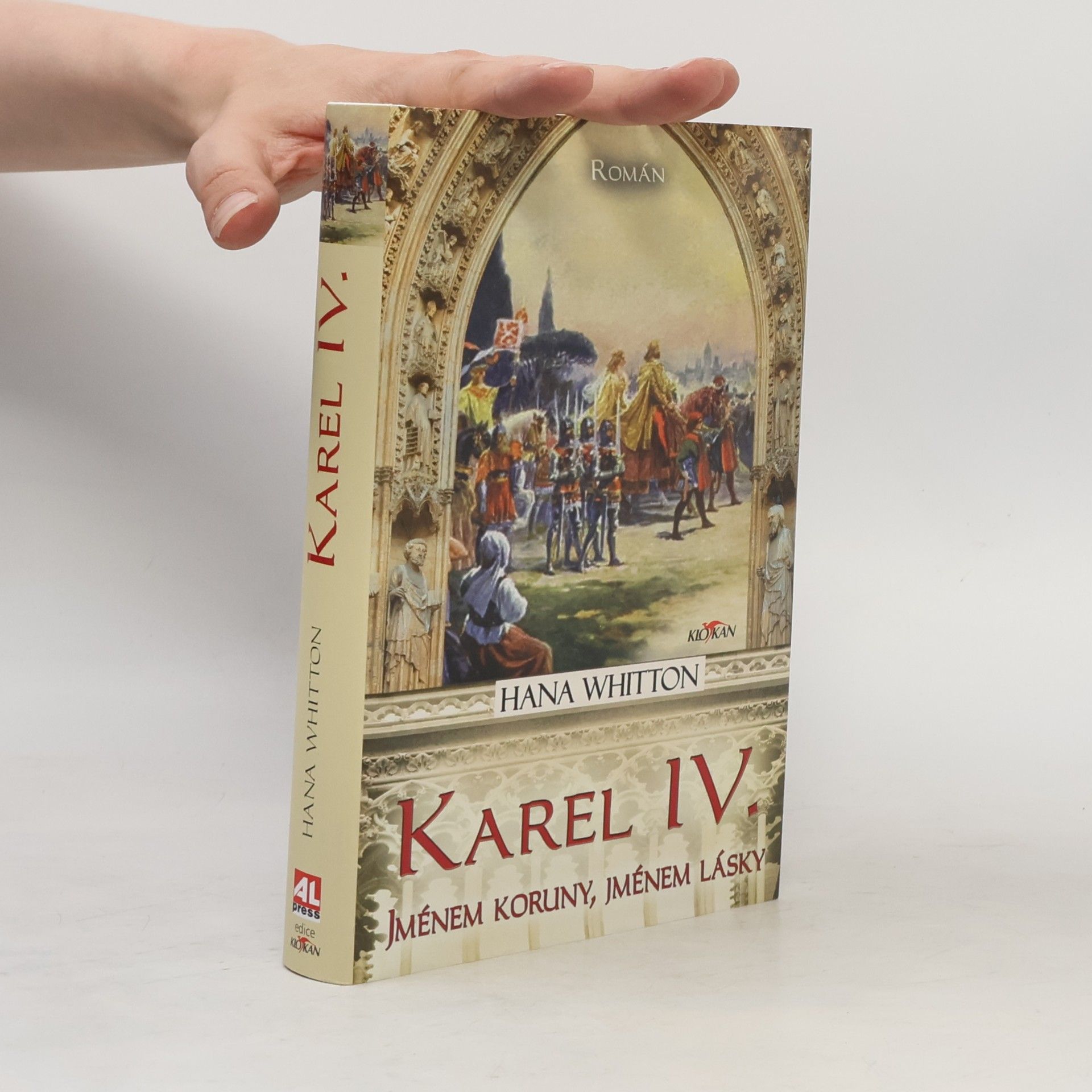 Hana Parkánová-Whitton Karel IV. Jménem koruny, jménem lásky