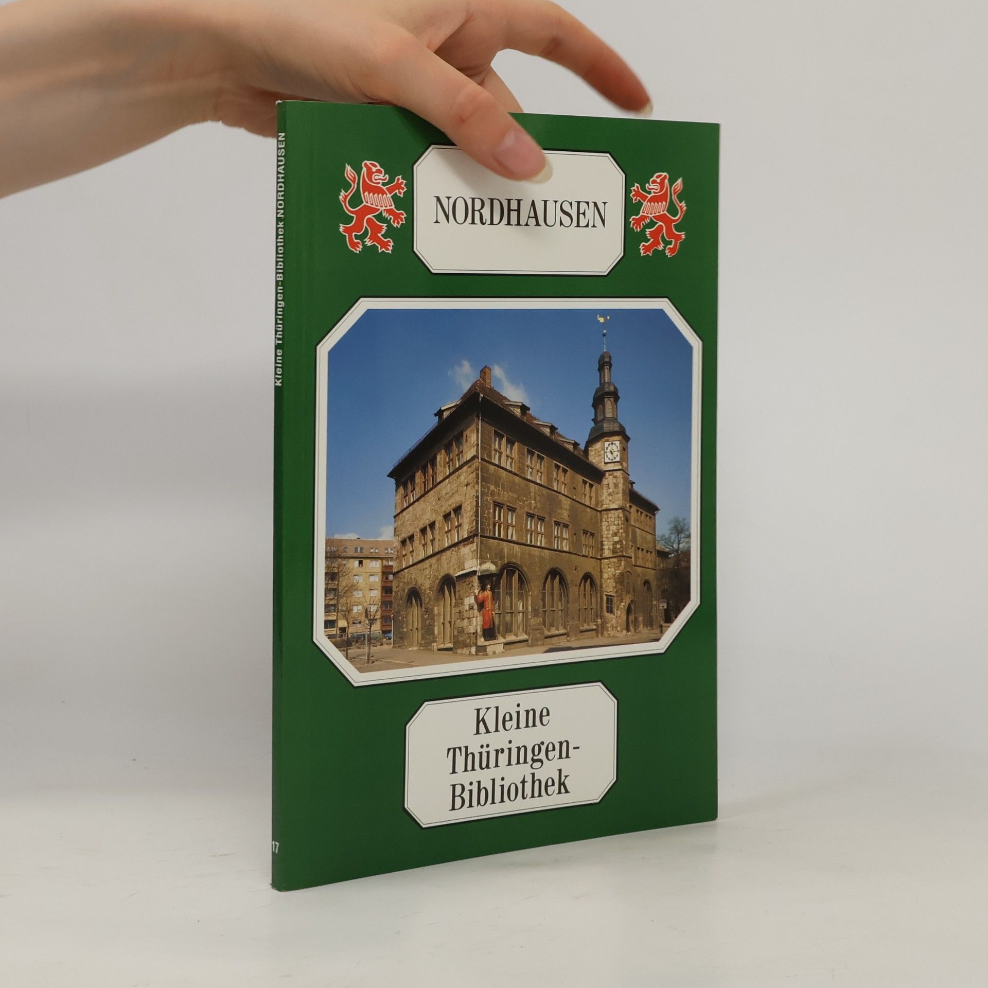 Hanno Müller Kleine Thüringen-Bibliothek - 17: Nordhausen