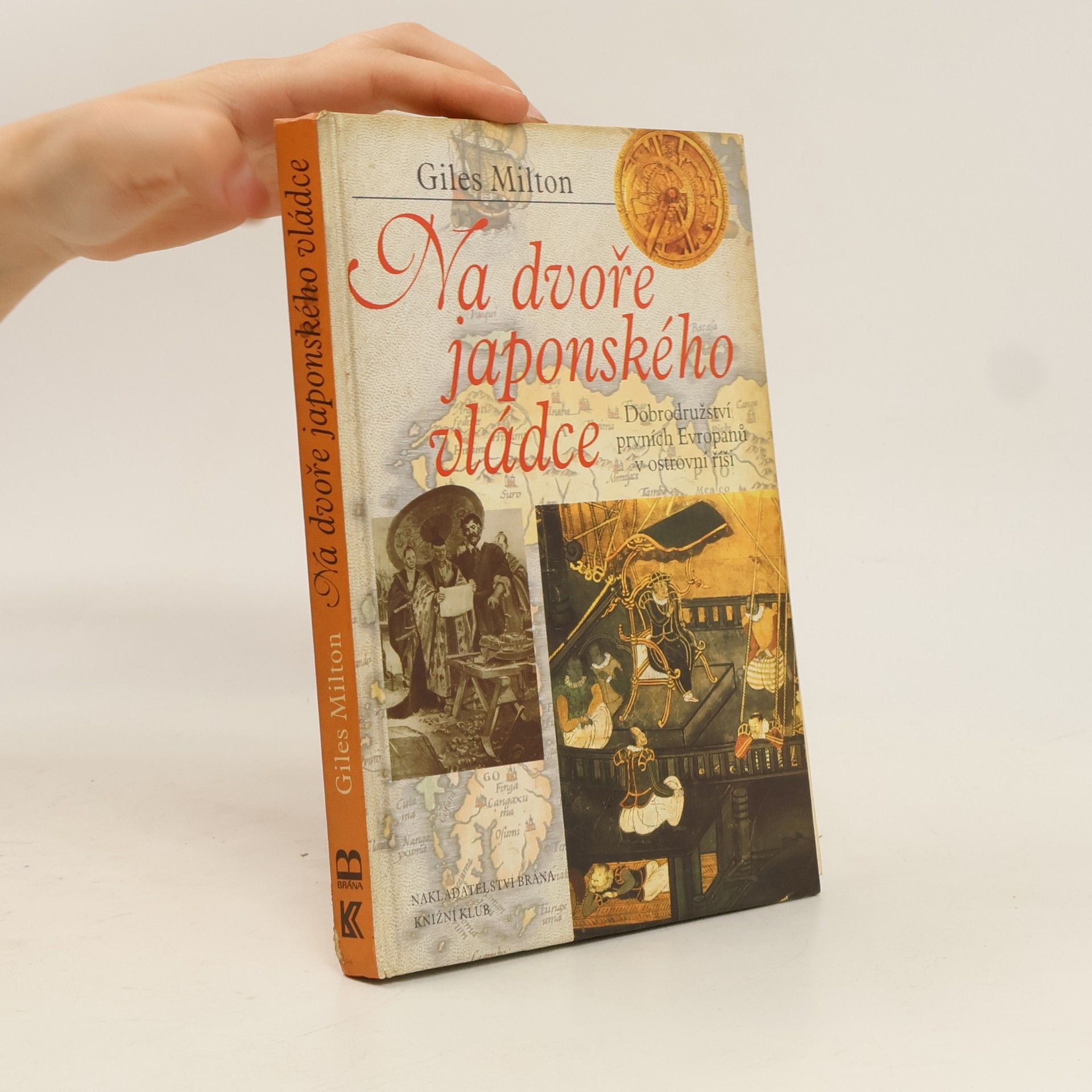 Giles Milton Na dvoře japonského vládce