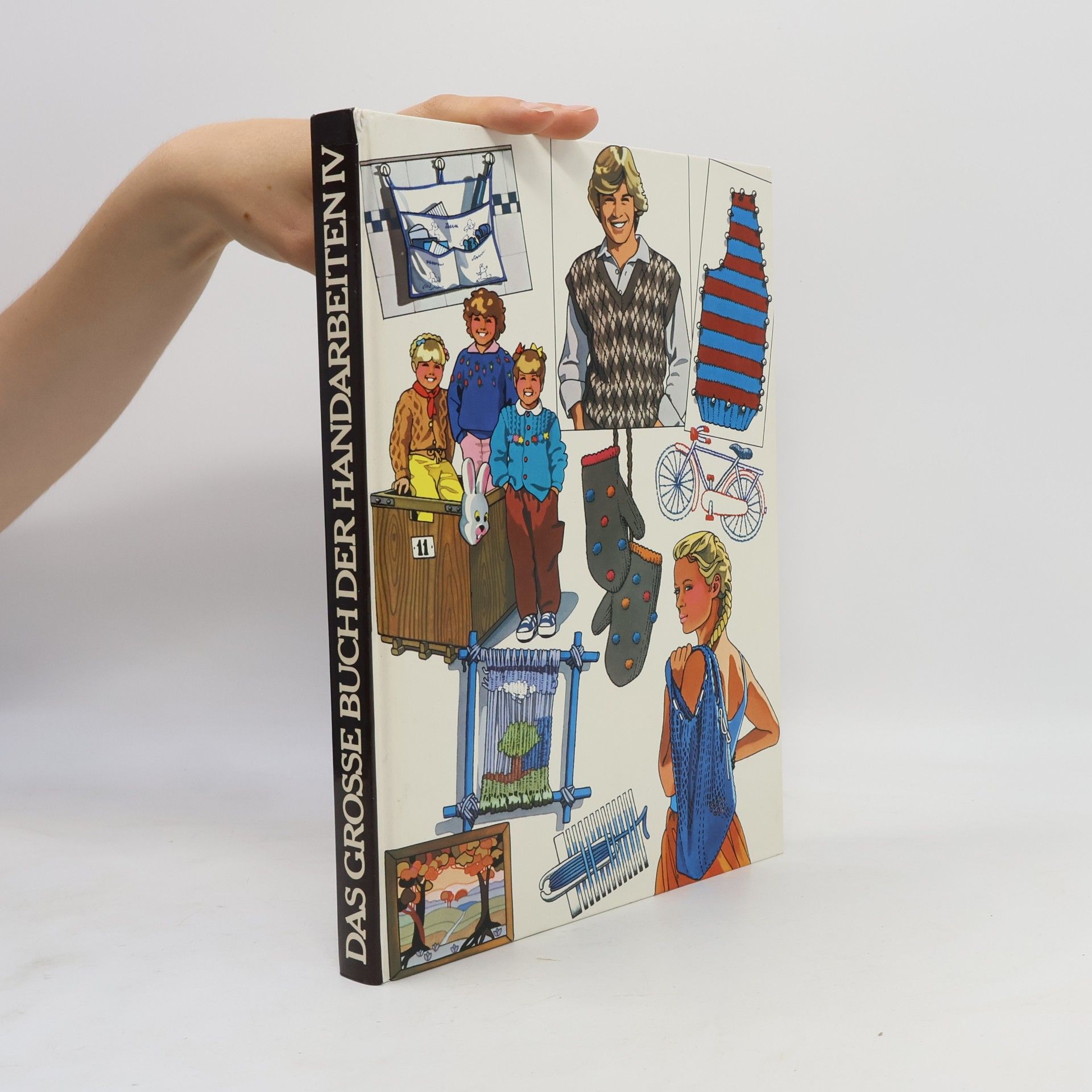 Autorenkollektiv Das große Buch der Handarbeiten IV