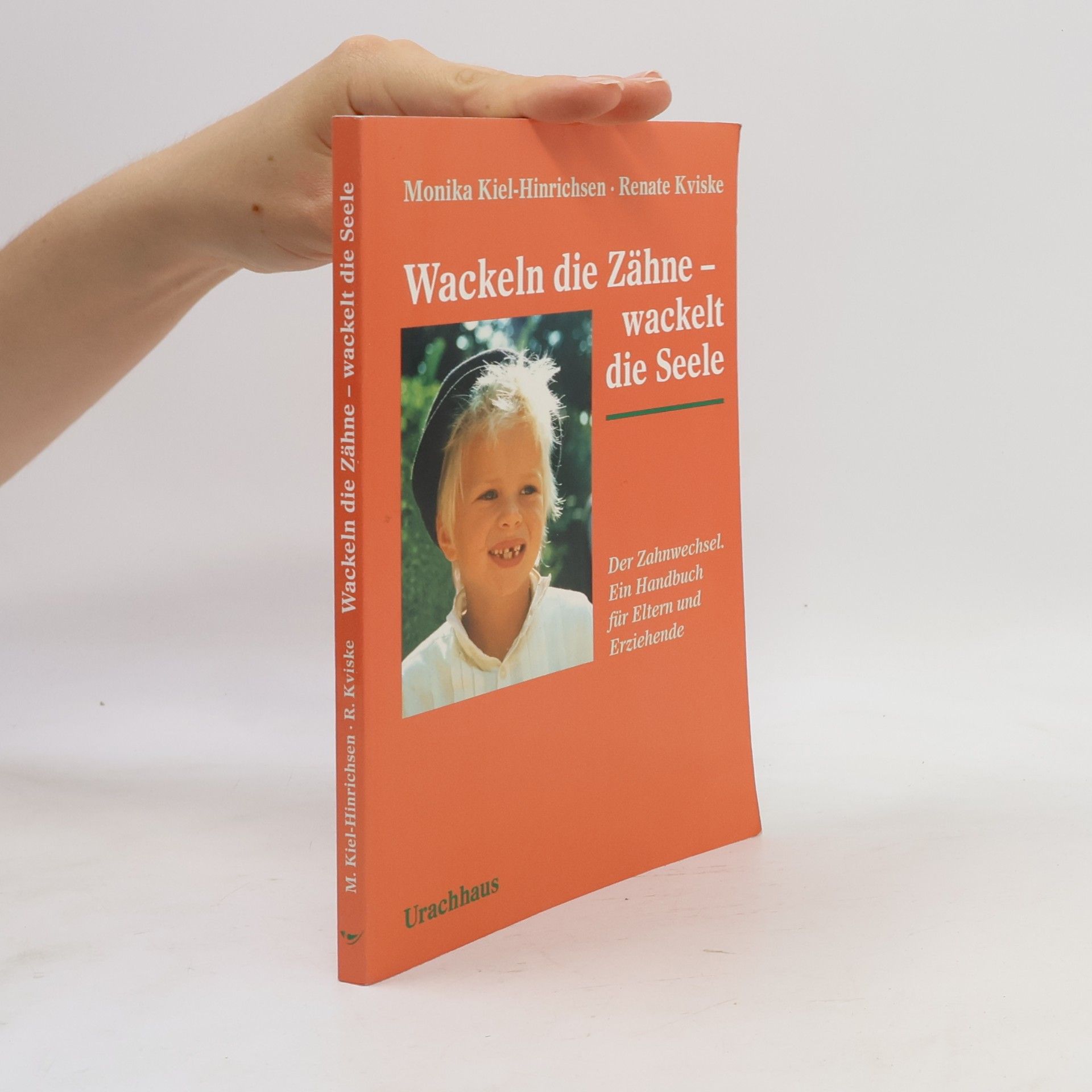 Monika Kiel Hinrichsen Wackeln die Zähne - wackelt die Seele