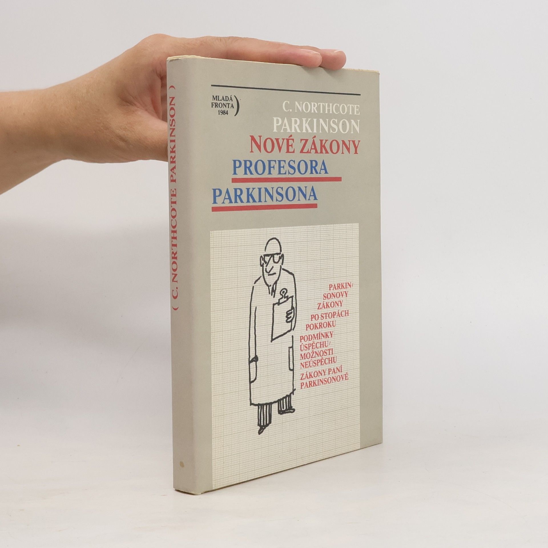C. Northcote Parkinson Nové zákony profesora Parkinsona