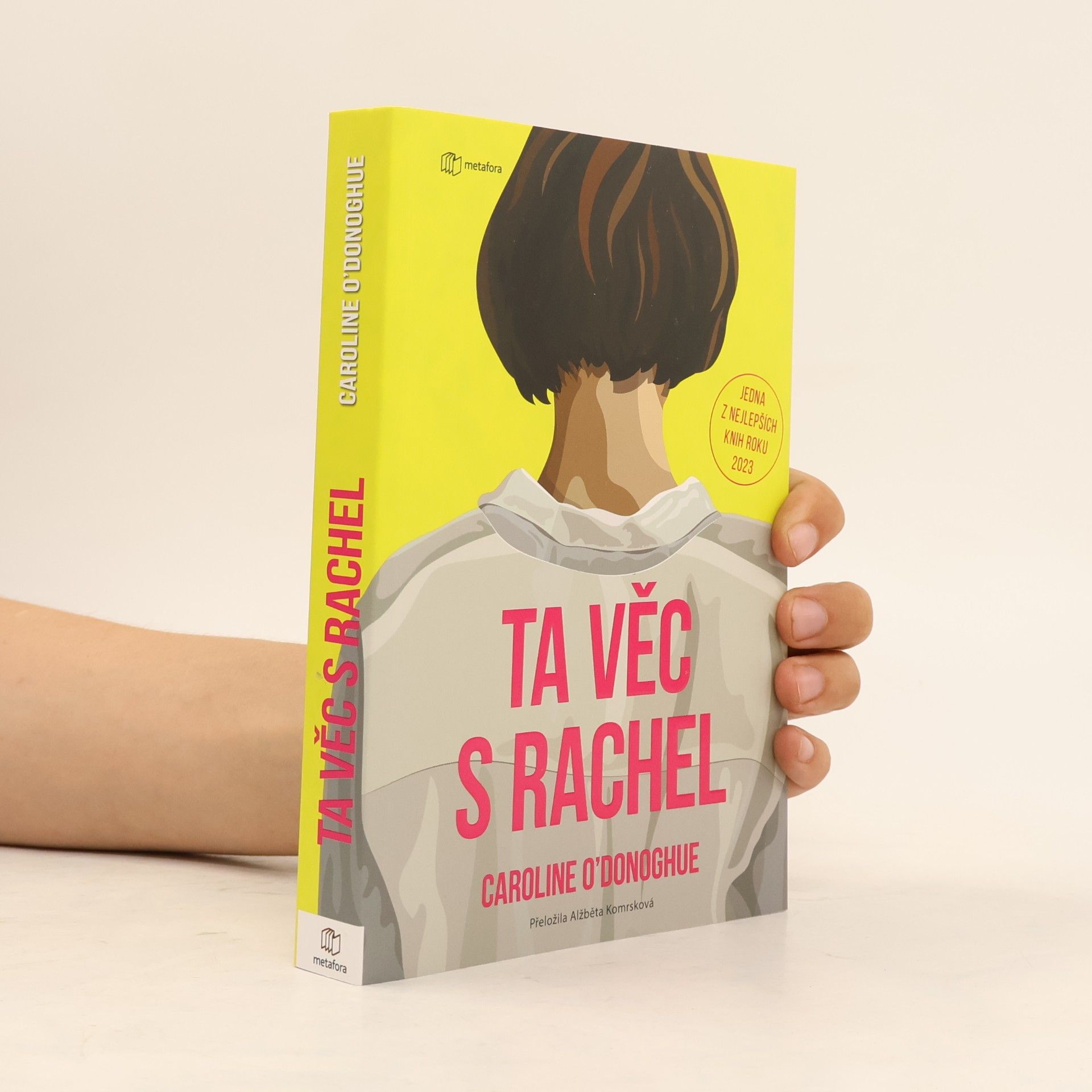 Caroline O. Donoghue Ta věc s Rachel