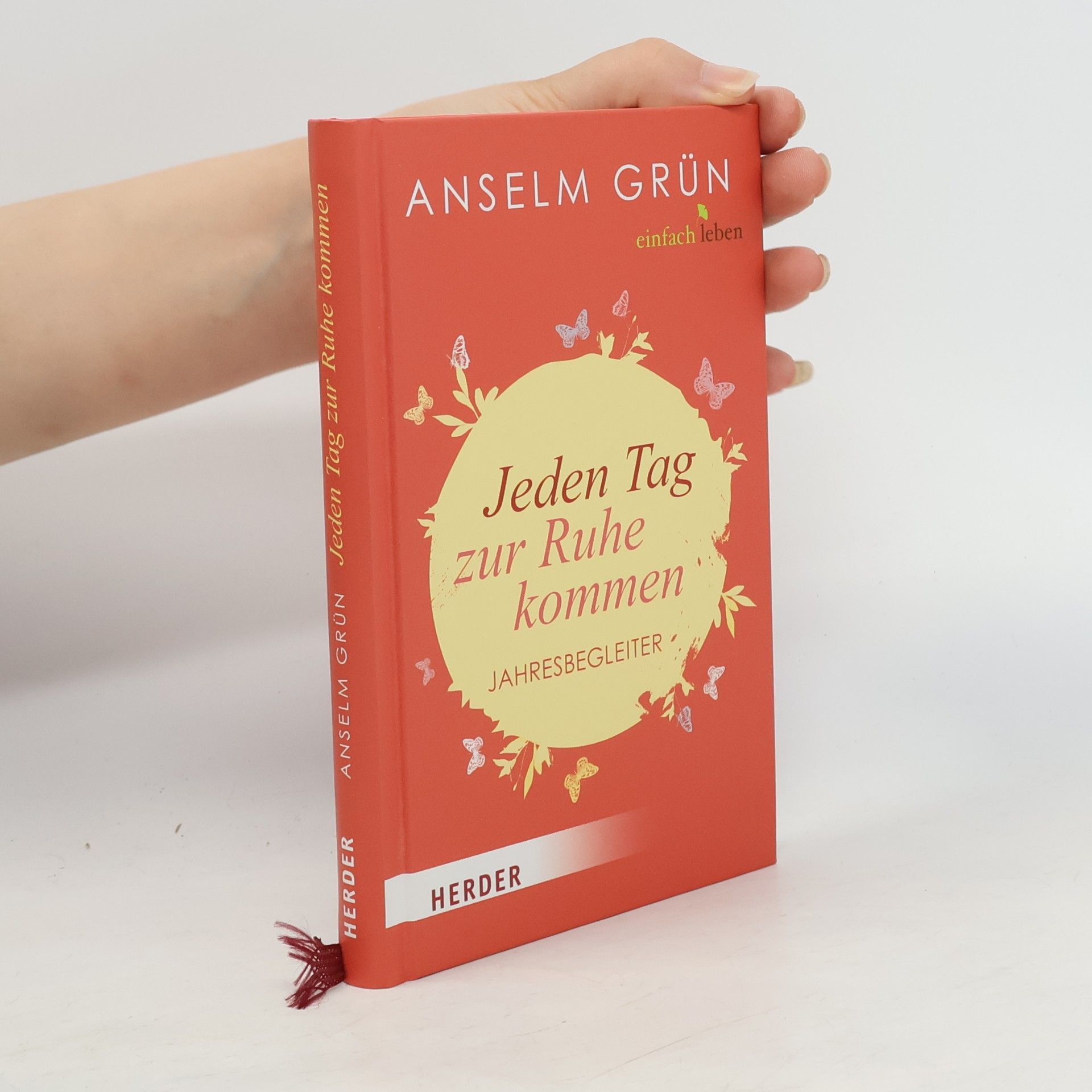 Anselm Grün Jeden Tag zur Ruhe kommen
