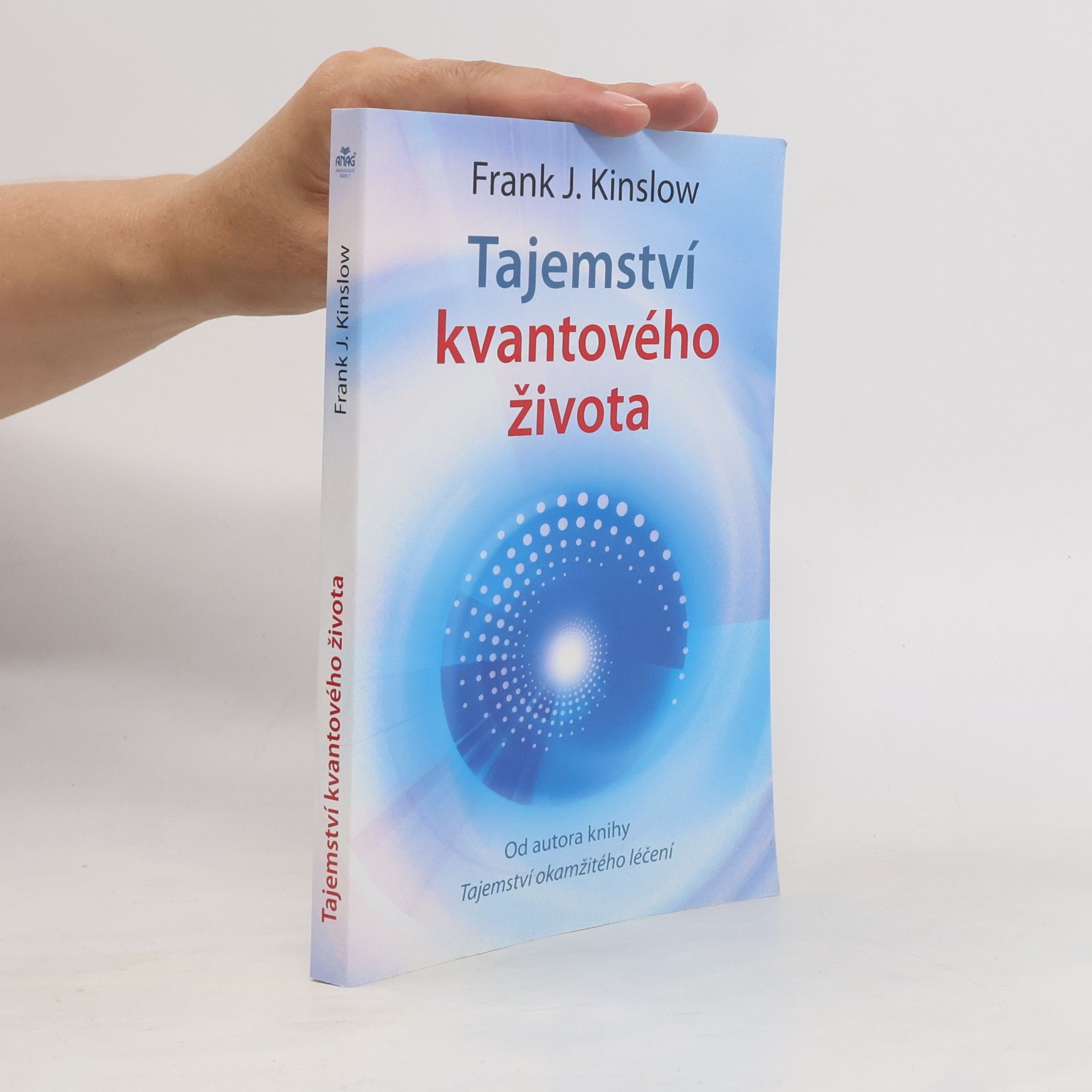 Frank Kinslow Tajemství kvantového života
