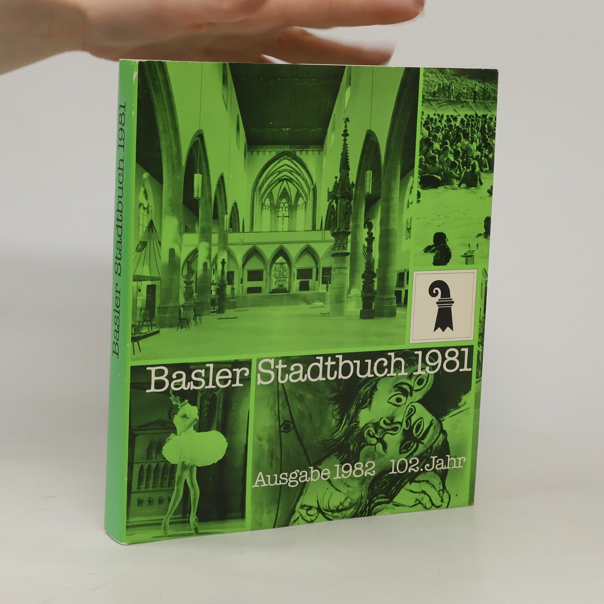 Various authors Basler Stadtbuch 1981 - Ausgabe 1982, 102. Jahr