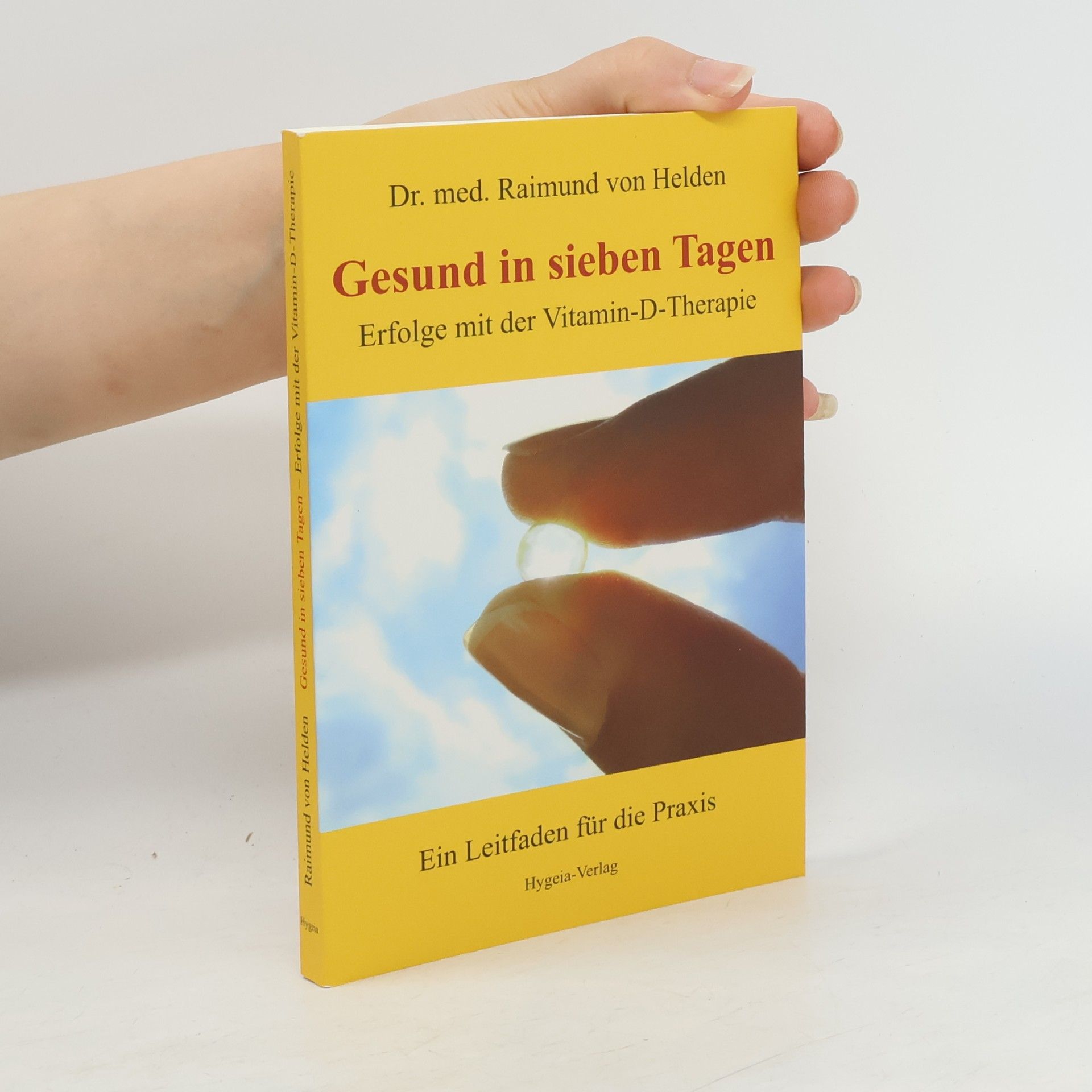 Raimund von Helden Gesund in sieben Tagen