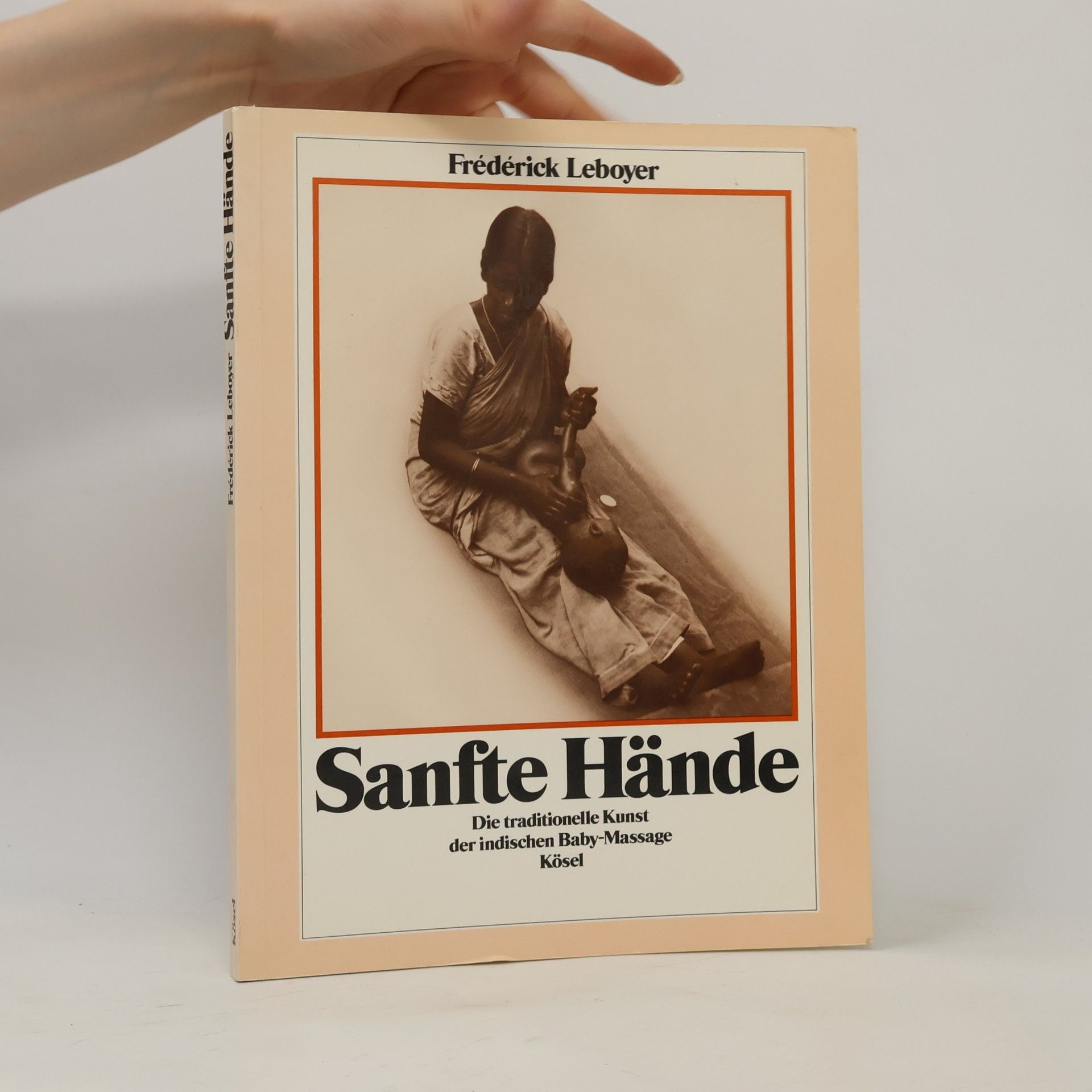 Frederick Leboyer Sanfte Hände