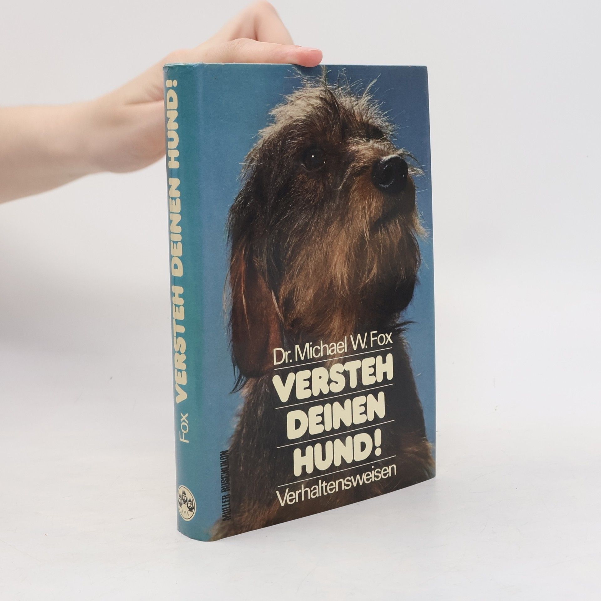 Michael W. Fox Versteh deinen Hund!