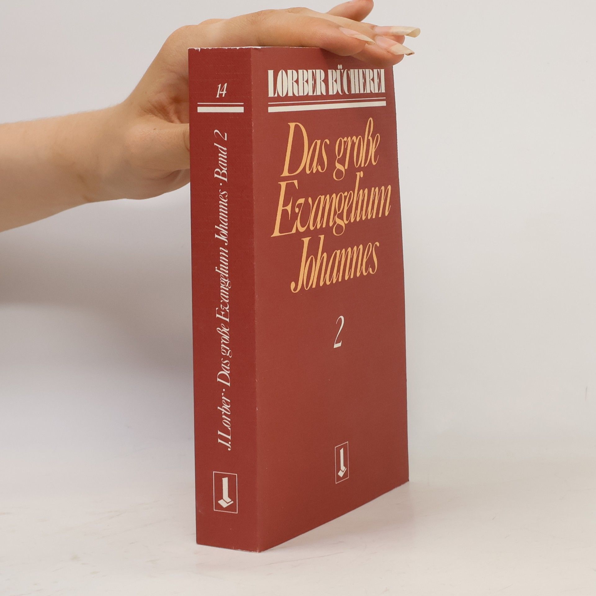 Jakob Lorber Johannes, das große Evangelium. Bd.2